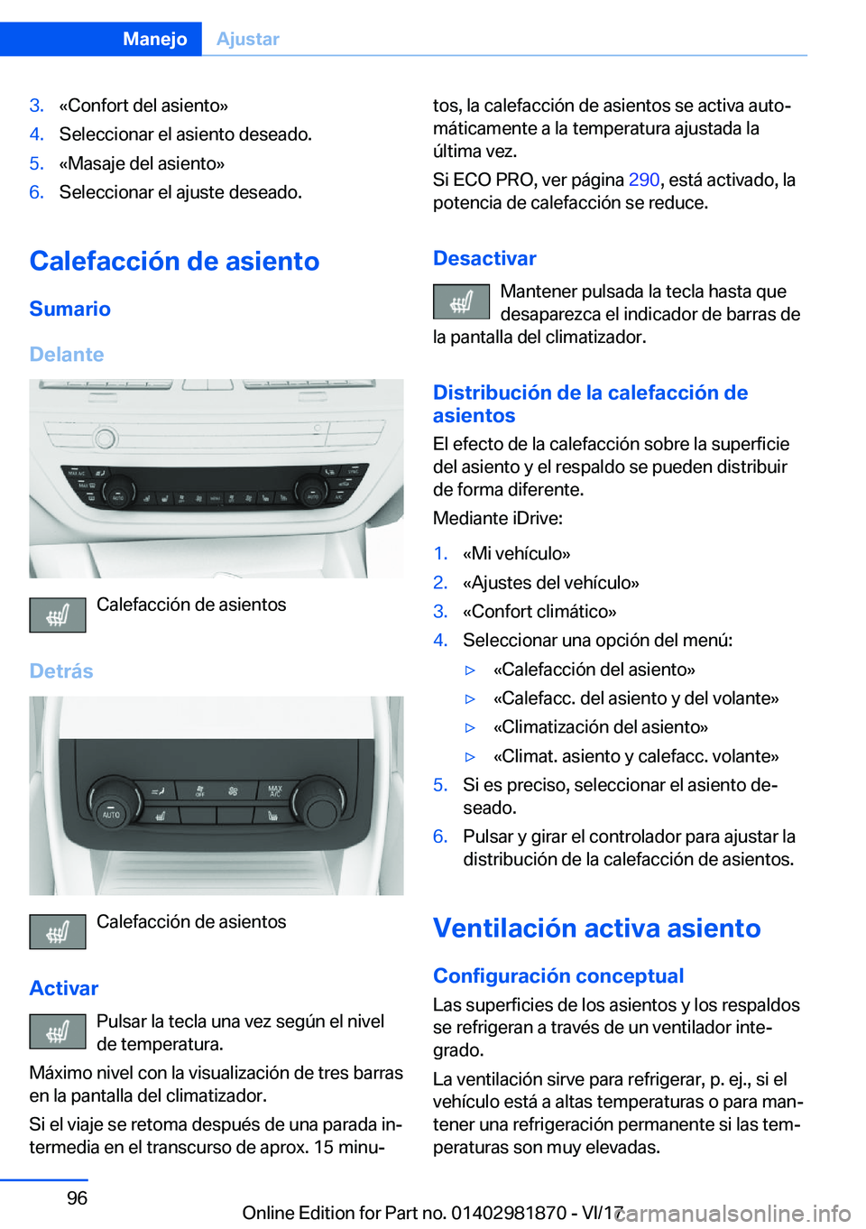 BMW 5 SERIES 2018  Manuales de Empleo (in Spanish) �3�.�«�C�o�n�f�o�r�t� �d�e�l� �a�s�i�e�n�t�o�{�4�.�S�e�l�e�c�c�i�o�n�a�r� �e�l� �a�s�i�e�n�t�o� �d�e�s�e�a�d�o�.�5�.�«�M�a�s�a�j�e� �d�e�l� �a�s�i�e�n�t�o�{�6�.�S�e�l�e�c�c�i�o�n�a�r� �e�l� �a�j�u�s