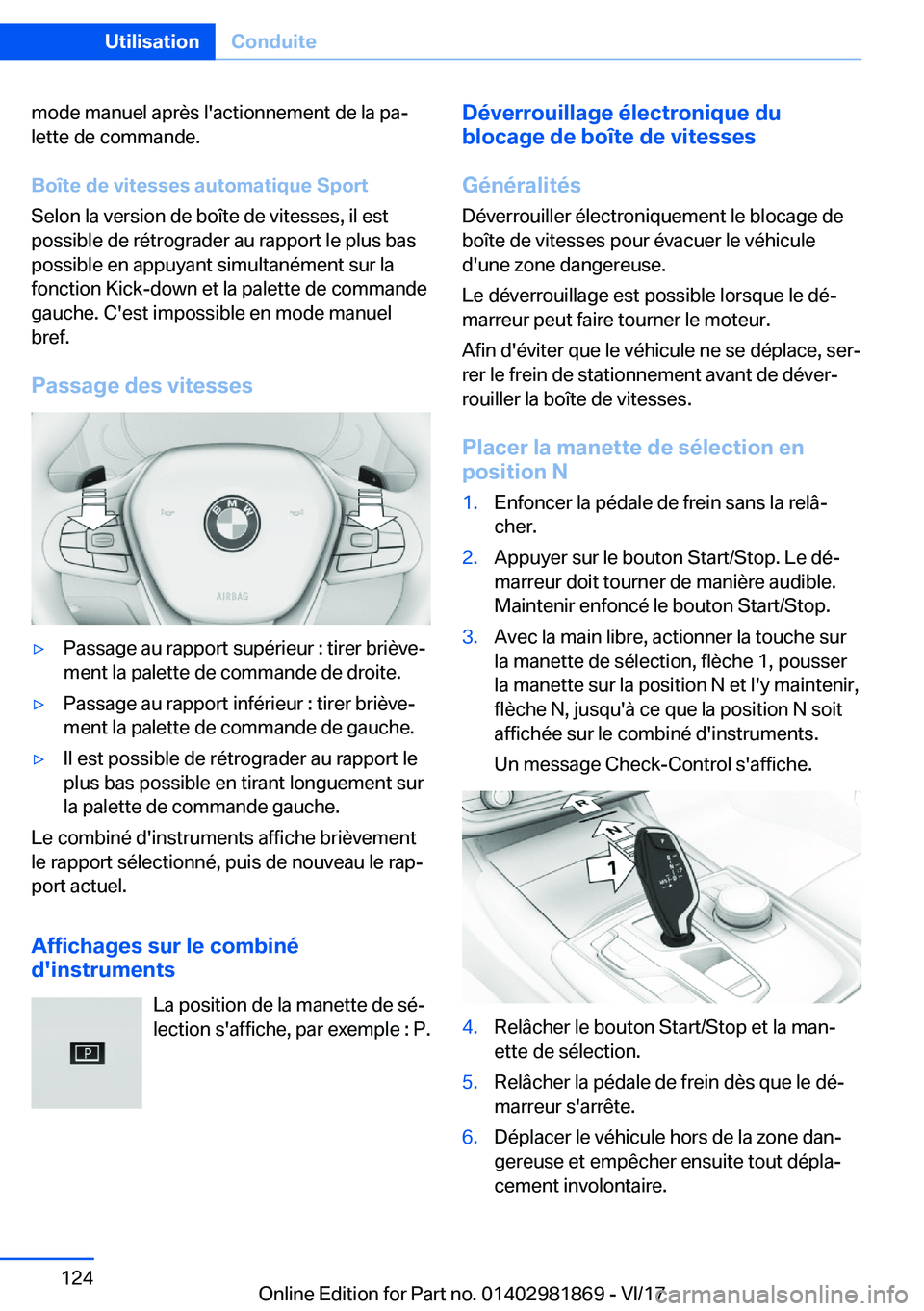 BMW 5 SERIES 2018  Notices Demploi (in French) �m�o�d�e� �m�a�n�u�e�l� �a�p�r�è�s� �l�'�a�c�t�i�o�n�n�e�m�e�n�t� �d�e� �l�a� �p�aj
�l�e�t�t�e� �d�e� �c�o�m�m�a�n�d�e�.
�B�o�