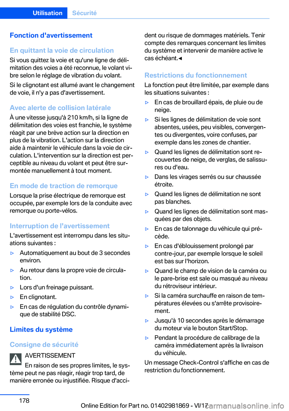 BMW 5 SERIES 2018  Notices Demploi (in French) �F�o�n�c�t�i�o�n��d�'�a�v�e�r�t�i�s�s�e�m�e�n�t
�E�n��q�u�i�t�t�a�n�t��l�a��v�o�i�e��d�e��c�i�r�c�u�l�a�t�i�o�n
�S�i� �v�o�u�s� �q�u�i�t�t�e�z� �l�a� �v�o�i�e� �e�t� �q�u�'�u�n�e� �l�i�g