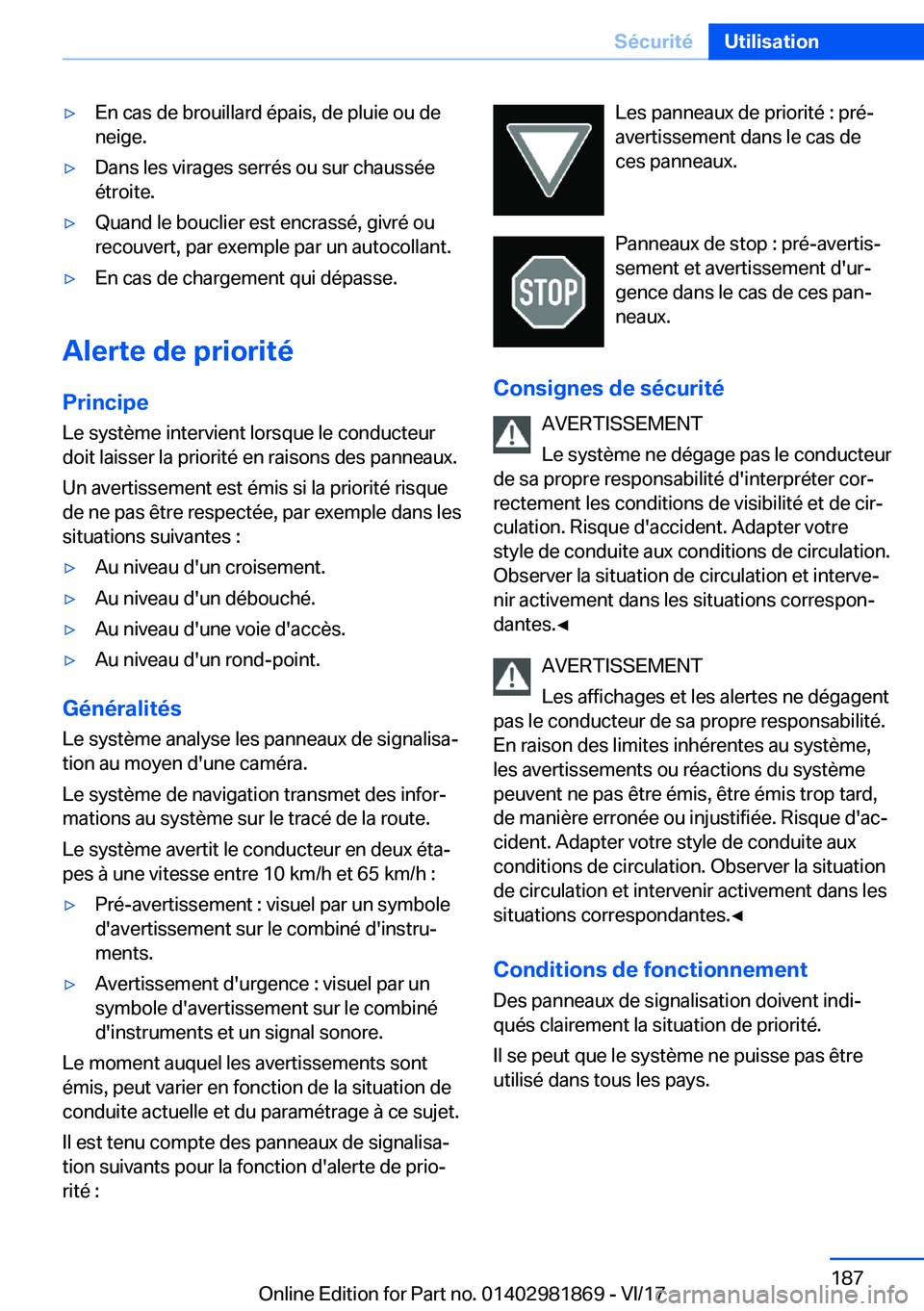 BMW 5 SERIES 2018  Notices Demploi (in French) 'y�E�n� �c�a�s� �d�e� �b�r�o�u�i�l�l�a�r�d� �é�p�a�i�s�,� �d�e� �p�l�u�i�e� �o�u� �d�e
�n�e�i�g�e�.'y�D�a�n�s� �l�e�s� �v�i�r�a�g�e�s� �s�e�r�r�é�s� �o�u� �s�u�r� �c�h�a�u�s�s�é�e
�é�t�r�o