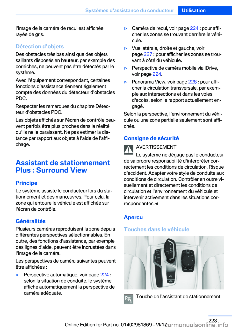 BMW 5 SERIES 2018  Notices Demploi (in French) �l�'�i�m�a�g�e� �d�e� �l�a� �c�a�m�é�r�a� �d�e� �r�e�c�u�l� �e�s�t� �a�f�f�i�c�h�é�e
�r�a�y�é�e� �d�e� �g�r�i�s�.
�D�é�t�e�c�t�i�o�n��d�'�o�b�j�e�t�s
�D�e�s� �o�b�s�t�a�c�l�e�s� �t�r�è�s