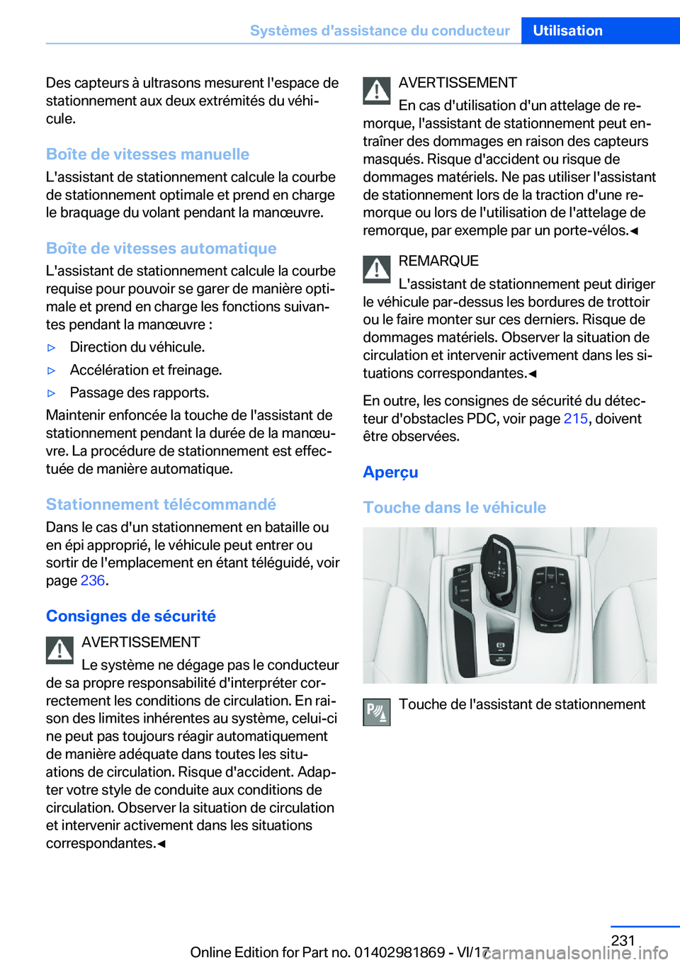 BMW 5 SERIES 2018  Notices Demploi (in French) �D�e�s� �c�a�p�t�e�u�r�s� �à� �u�l�t�r�a�s�o�n�s� �m�e�s�u�r�e�n�t� �l�'�e�s�p�a�c�e� �d�e�s�t�a�t�i�o�n�n�e�m�e�n�t� �a�u�x� �d�e�u�x� �e�x�t�r�é�m�i�t�é�s� �d�u� �v�é�h�ij
�c�u�l�e�.
�B�o�