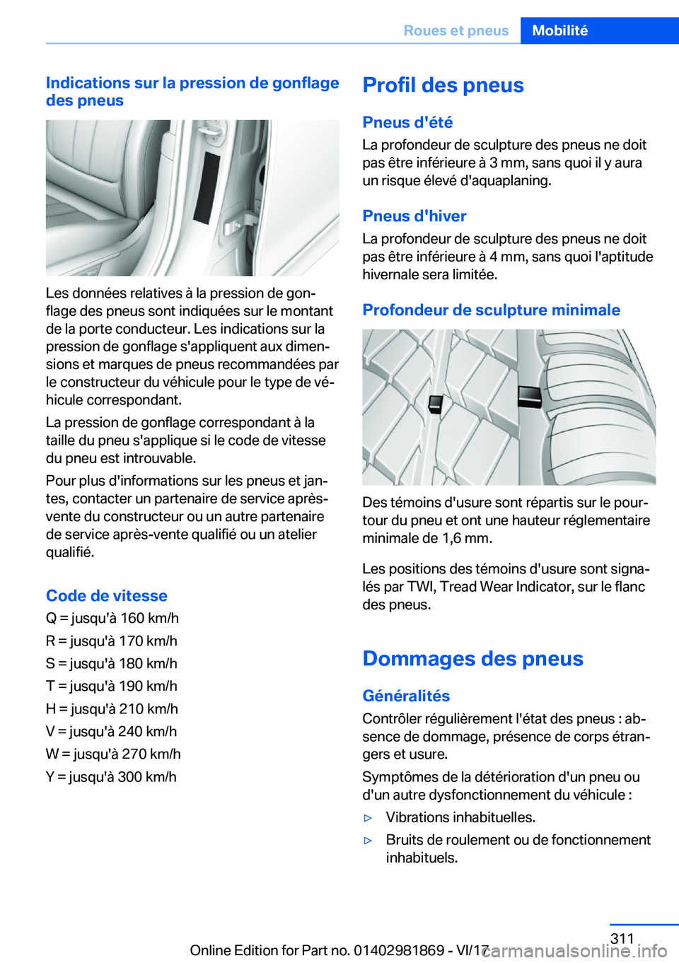 BMW 5 SERIES 2018  Notices Demploi (in French) �I�n�d�i�c�a�t�i�o�n�s��s�u�r��l�a��p�r�e�s�s�i�o�n��d�e��g�o�n�f�l�a�g�e
�d�e�s��p�n�e�u�s
�L�e�s� �d�o�n�n�é�e�s� �r�e�l�a�t�i�v�e�s� �à� �l�a� �p�r�e�s�s�i�o�n� �d�e� �g�o�nj �f�l�a�g�e� �
