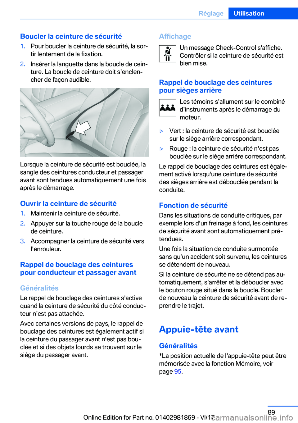 BMW 5 SERIES 2018  Notices Demploi (in French) �B�o�u�c�l�e�r��l�a��c�e�i�n�t�u�r�e��d�e��s�é�c�u�r�i�t�é�1�.�P�o�u�r� �b�o�u�c�l�e�r� �l�a� �c�e�i�n�t�u�r�e� �d�e� �s�é�c�u�r�i�t�é�,� �l�a� �s�o�rj
�t�i�r� �l�e�n�t�e�m�e�n�t� �d�e� �l�a�