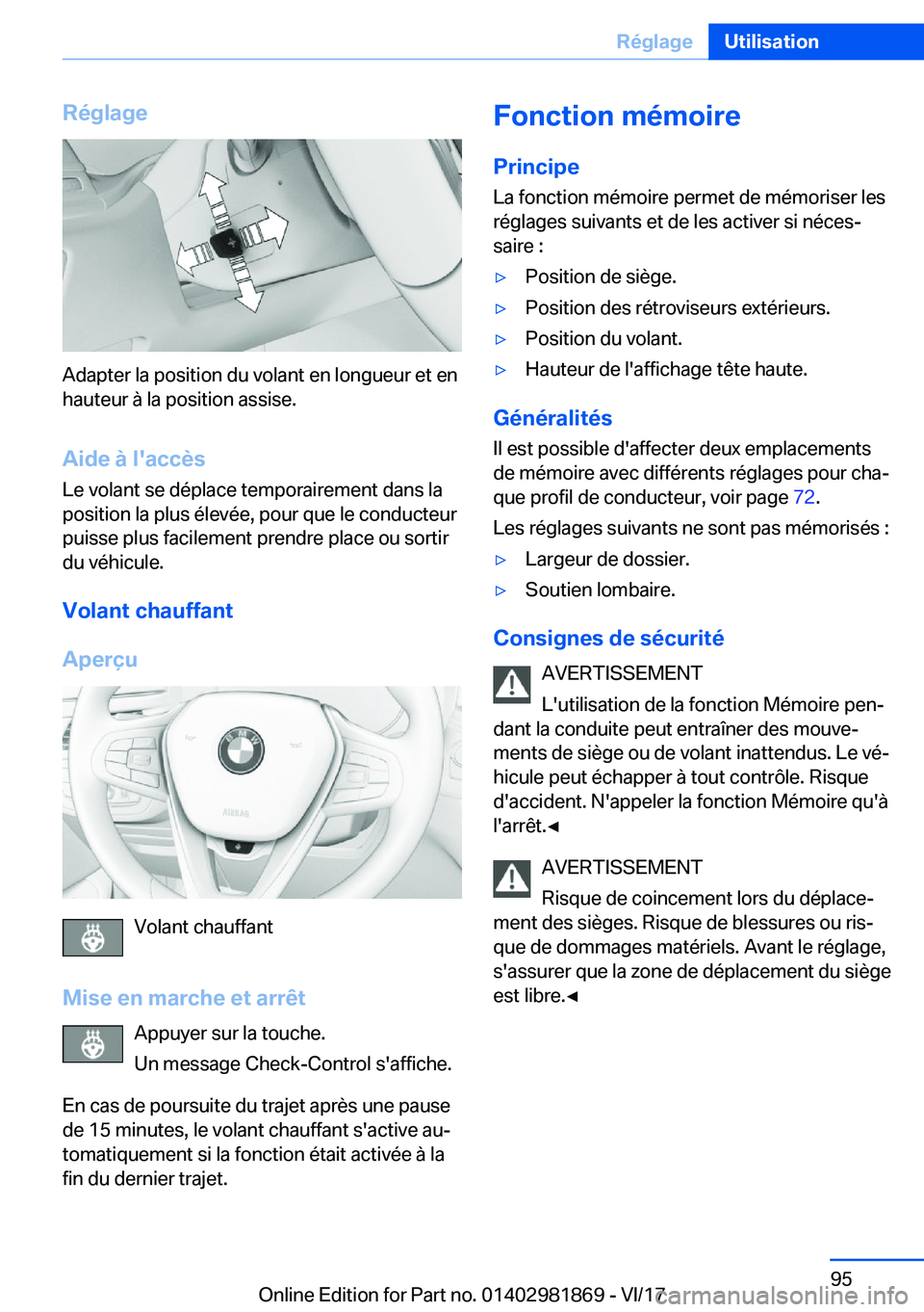 BMW 5 SERIES 2018  Notices Demploi (in French) �R�é�g�l�a�g�e
�A�d�a�p�t�e�r� �l�a� �p�o�s�i�t�i�o�n� �d�u� �v�o�l�a�n�t� �e�n� �l�o�n�g�u�e�u�r� �e�t� �e�n�h�a�u�t�e�u�r� �à� �l�a� �p�o�s�i�t�i�o�n� �a�s�s�i�s�e�.
�A�i�d�e��
