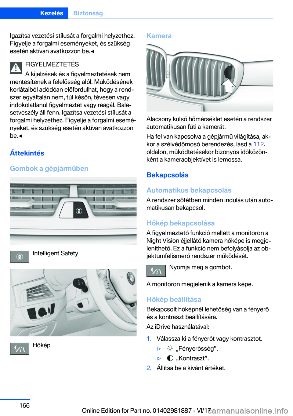 BMW 5 SERIES 2018  Kezelési útmutató (in Hungarian) �I�g�a�z�