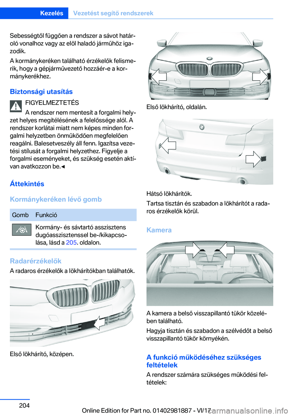 BMW 5 SERIES 2018  Kezelési útmutató (in Hungarian) �S�e�b�e�s�s�é�g�t�