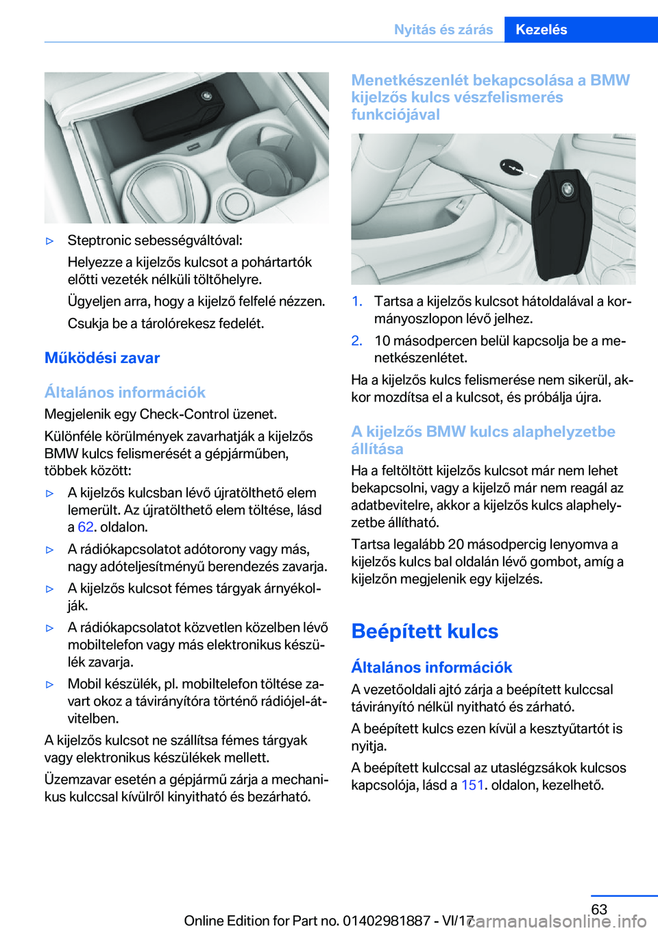 BMW 5 SERIES 2018  Kezelési útmutató (in Hungarian) 'y�S�t�e�p�t�r�o�n�i�c� �s�e�b�e�s�s�é�g�v�á�l�t�