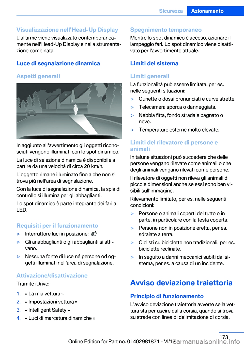 BMW 5 SERIES 2018  Libretti Di Uso E manutenzione (in Italian) �V�i�s�u�a�l�i�z�z�a�z�i�o�n�e��n�e�l�l�'�H�e�a�d�-�U�p��D�i�s�p�l�a�y
�L�'�a�l�l�a�r�m�e� �v�i�e�n�e� �v�i�s�u�a�l�i�z�z�a�t�o� �c�o�n�t�e�m�p�o�r�a�n�e�a#ª �m�e�n�t�e� �n�e�l�l�'�H�e�