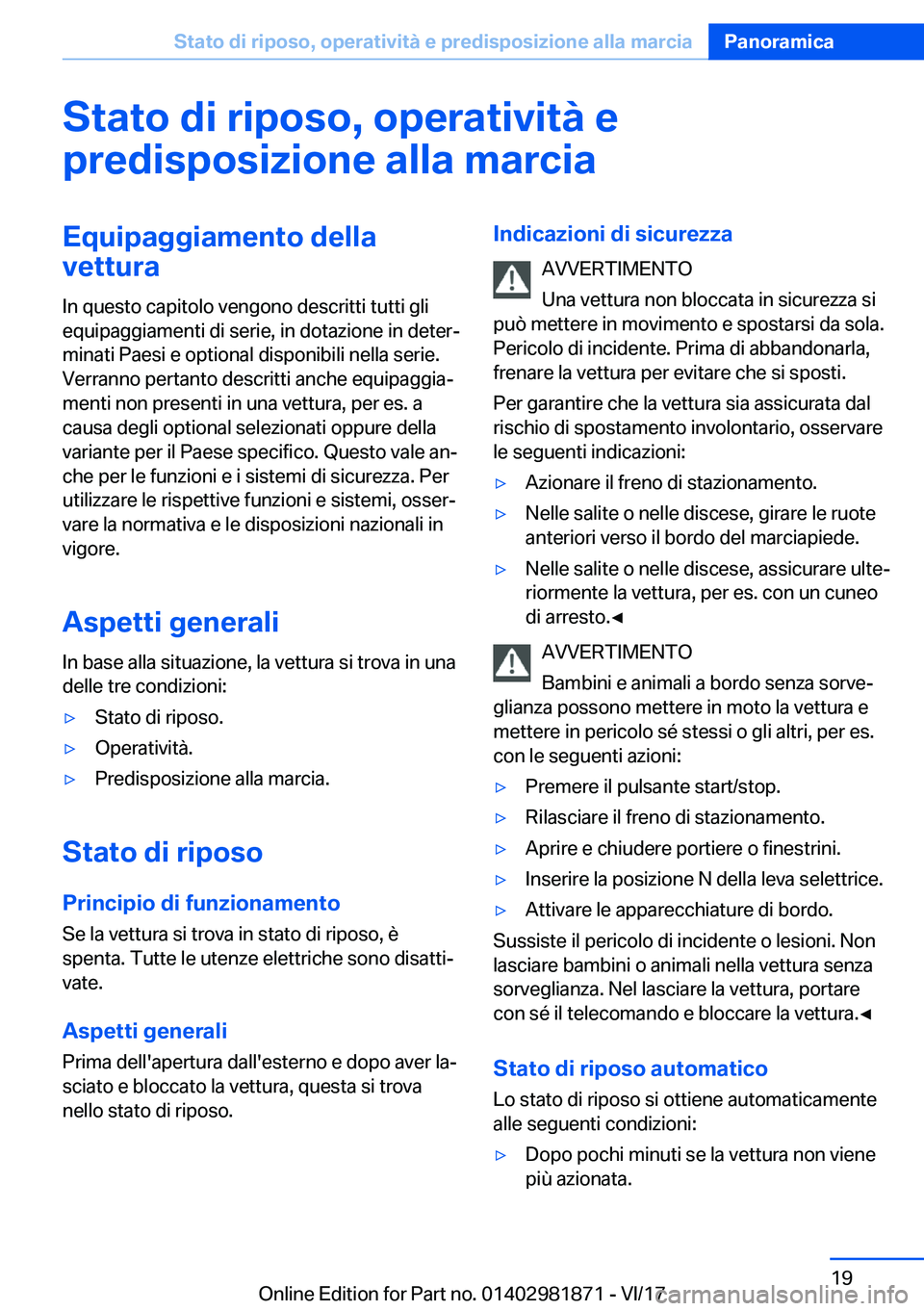 BMW 5 SERIES 2018  Libretti Di Uso E manutenzione (in Italian) �S�t�a�t�o��d�i��r�i�p�o�s�o�,��o�p�e�r�a�t�i�v�i�t�
