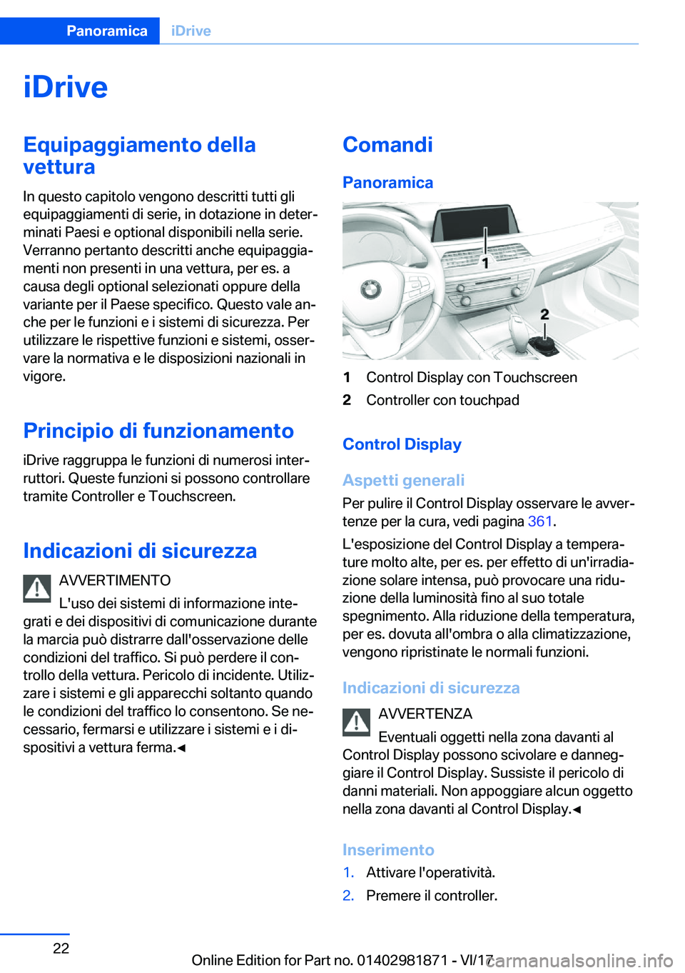 BMW 5 SERIES 2018  Libretti Di Uso E manutenzione (in Italian) �i�D�r�i�v�e�E�q�u�i�p�a�g�g�i�a�m�e�n�t�o��d�e�l�l�a
�v�e�t�t�u�r�a
�I�n� �q�u�e�s�t�o� �c�a�p�i�t�o�l�o� �v�e�n�g�o�n�o� �d�e�s�c�r�i�t�t�i� �t�u�t�t�i� �g�l�i
�e�q�u�i�p�a�g�g�i�a�m�e�n�t�i� �d�i�
