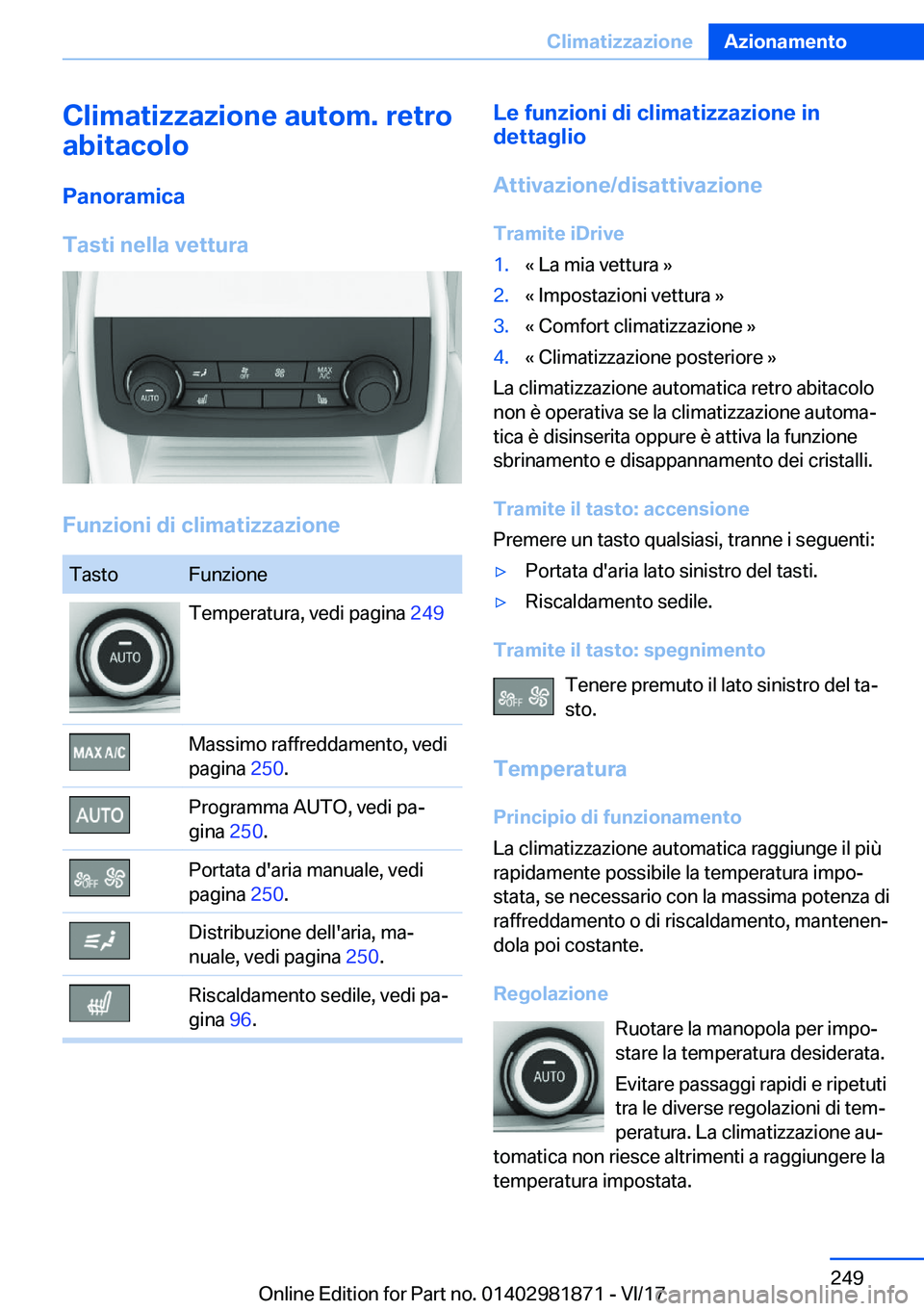 BMW 5 SERIES 2018  Libretti Di Uso E manutenzione (in Italian) �C�l�i�m�a�t�i�z�z�a�z�i�o�n�e��a�u�t�o�m�.��r�e�t�r�o
�a�b�i�t�a�c�o�l�o
�P�a�n�o�r�a�m�i�c�a
�T�a�s�t�i��n�e�l�l�a��v�e�t�t�u�r�a
�F�u�n�z�i�o�n�i��d�i��c�l�i�m�a�t�i�z�z�a�z�i�o�n�e
�T�a�s�t�