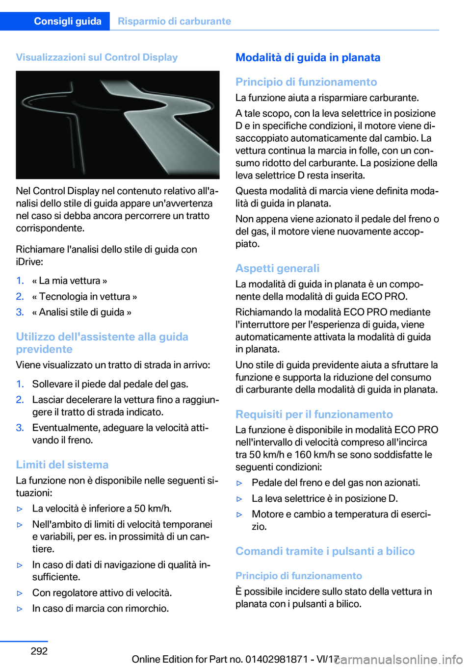 BMW 5 SERIES 2018  Libretti Di Uso E manutenzione (in Italian) �V�i�s�u�a�l�i�z�z�a�z�i�o�n�i��s�u�l��C�o�n�t�r�o�l��D�i�s�p�l�a�y
�N�e�l� �C�o�n�t�r�o�l� �D�i�s�p�l�a�y� �n�e�l� �c�o�n�t�e�n�u�t�o� �r�e�l�a�t�i�v�o� �a�l�l�'�a#ª�n�a�l�i�s�i� �d�e�l�l�o� 