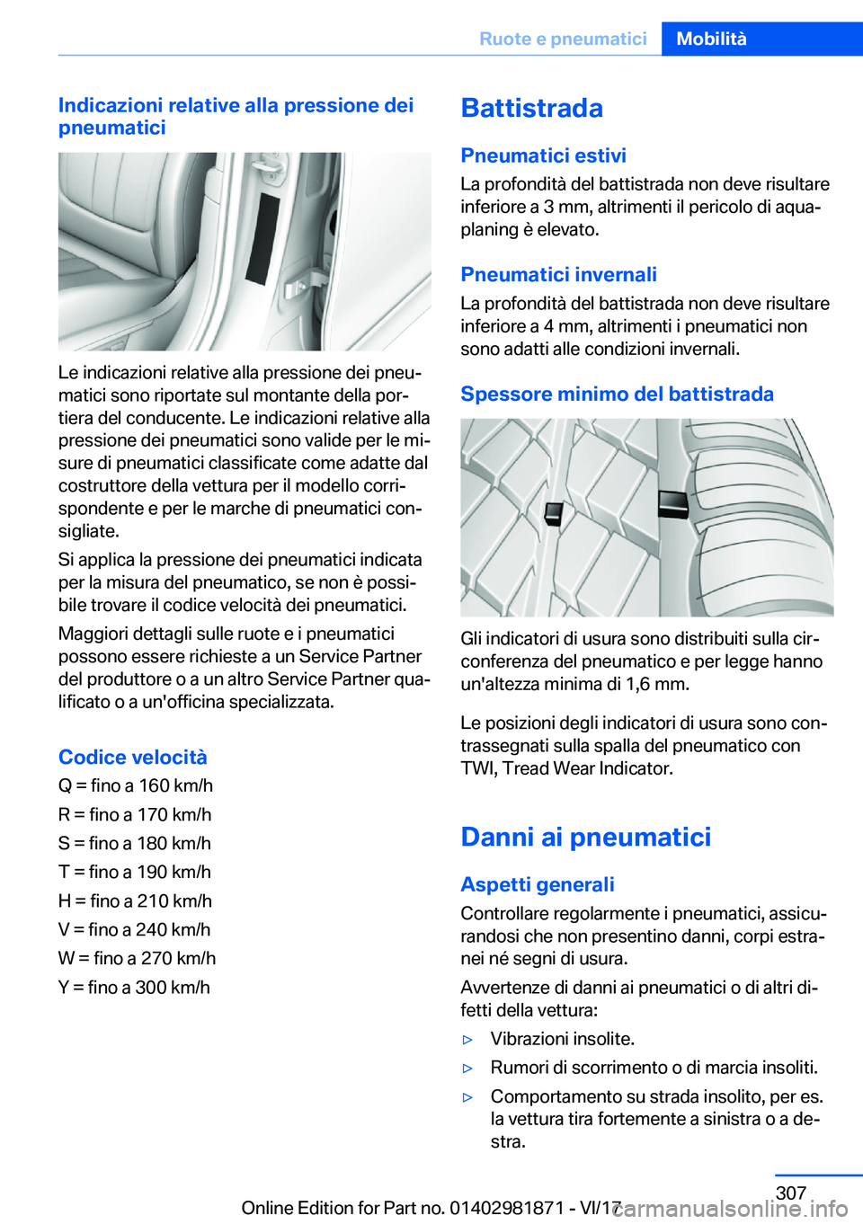 BMW 5 SERIES 2018  Libretti Di Uso E manutenzione (in Italian) �I�n�d�i�c�a�z�i�o�n�i��r�e�l�a�t�i�v�e��a�l�l�a��p�r�e�s�s�i�o�n�e��d�e�i�p�n�e�u�m�a�t�i�c�i
�L�e� �i�n�d�i�c�a�z�i�o�n�i� �r�e�l�a�t�i�v�e� �a�l�l�a� �p�r�e�s�s�i�o�n�e� �d�e�i� �p�n�e�u#ª
�m�