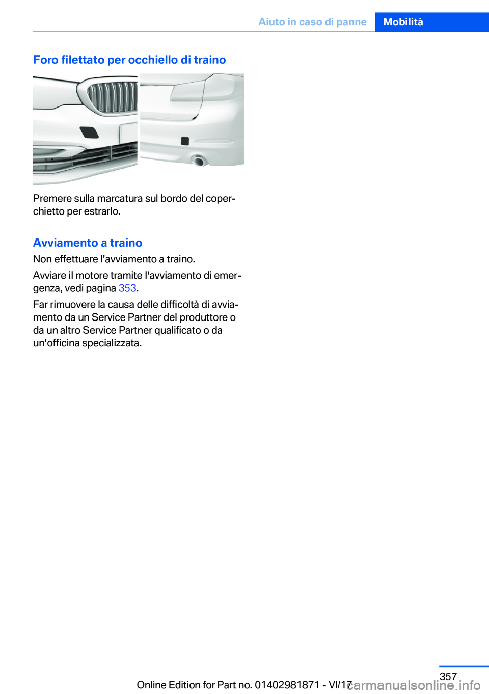 BMW 5 SERIES 2018  Libretti Di Uso E manutenzione (in Italian) �F�o�r�o��f�i�l�e�t�t�a�t�o��p�e�r��o�c�c�h�i�e�l�l�o��d�i��t�r�a�i�n�o
�P�r�e�m�e�r�e� �s�u�l�l�a� �m�a�r�c�a�t�u�r�a� �s�u�l� �b�o�r�d�o� �d�e�l� �c�o�p�e�r#ª�c�h�i�e�t�t�o� �p�e�r� �e�s�t�r�a
