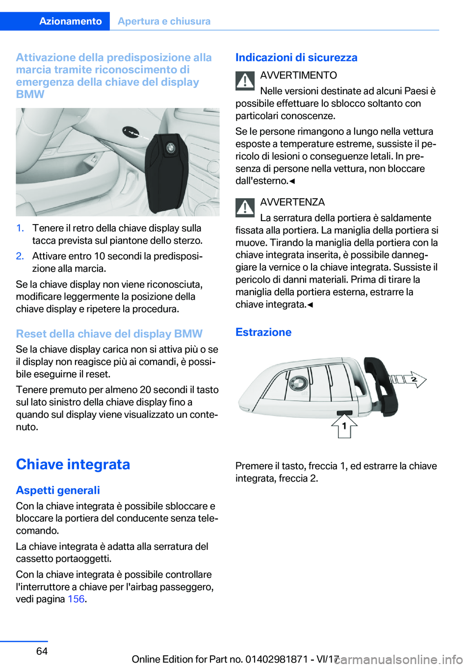 BMW 5 SERIES 2018  Libretti Di Uso E manutenzione (in Italian) �A�t�t�i�v�a�z�i�o�n�e��d�e�l�l�a��p�r�e�d�i�s�p�o�s�i�z�i�o�n�e��a�l�l�a
�m�a�r�c�i�a��t�r�a�m�i�t�e��r�i�c�o�n�o�s�c�i�m�e�n�t�o��d�i
�e�m�e�r�g�e�n�z�a��d�e�l�l�a��c�h�i�a�v�e��d�e�l��d�i