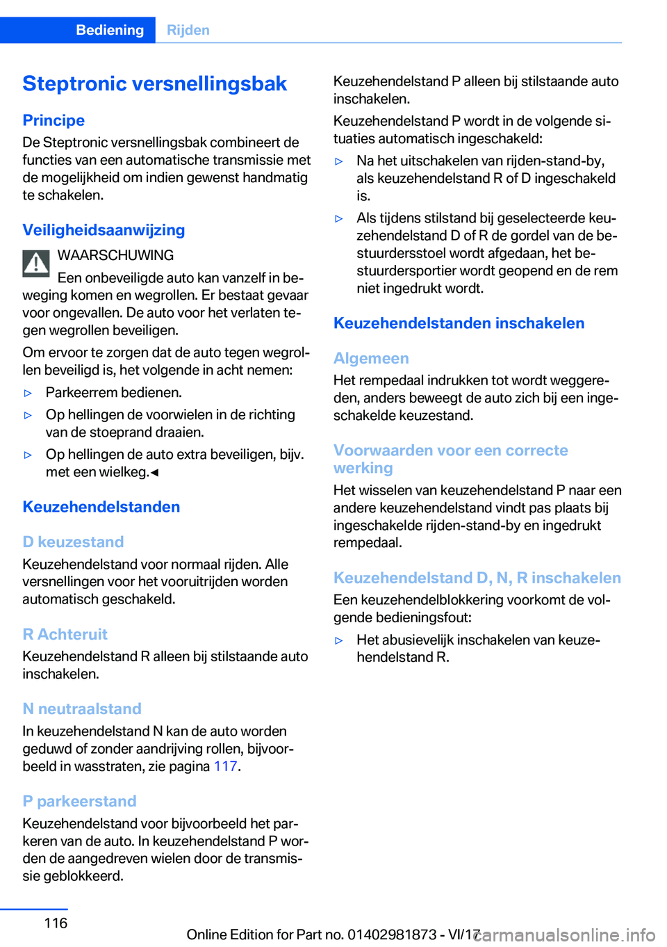 BMW 5 SERIES 2018  Instructieboekjes (in Dutch) �S�t�e�p�t�r�o�n�i�c��v�e�r�s�n�e�l�l�i�n�g�s�b�a�k
�P�r�i�n�c�i�p�e �D�e� �S�t�e�p�t�r�o�n�i�c� �v�e�r�s�n�e�l�l�i�n�g�s�b�a�k� �c�o�m�b�i�n�e�e�r�t� �d�e
�f�u�n�c�t�i�e�s� �v�a�n� �e�e�n� �a�u�t�o�