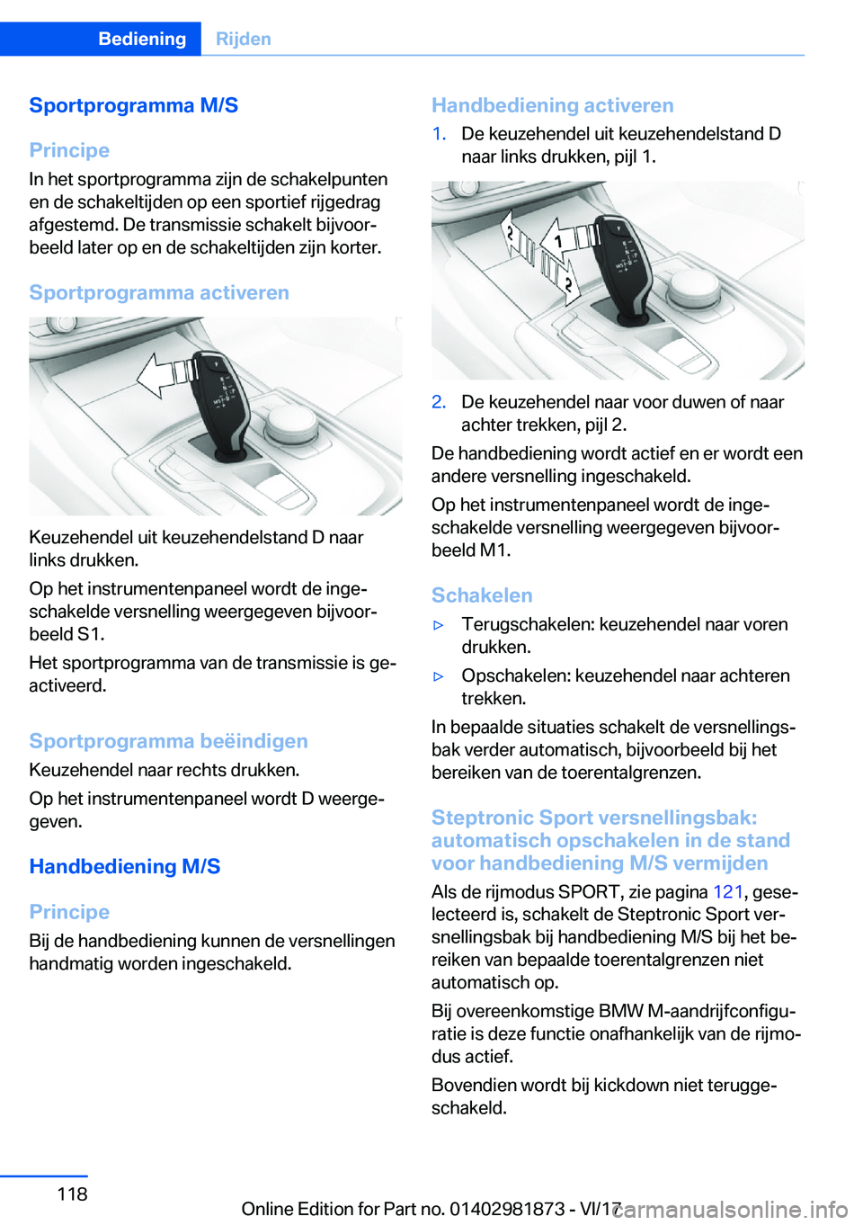 BMW 5 SERIES 2018  Instructieboekjes (in Dutch) �S�p�o�r�t�p�r�o�g�r�a�m�m�a��M�/�S
�P�r�i�n�c�i�p�e �I�n� �h�e�t� �s�p�o�r�t�p�r�o�g�r�a�m�m�a� �z�i�j�n� �d�e� �s�c�h�a�k�e�l�p�u�n�t�e�n
�e�n� �d�e� �s�c�h�a�k�e�l�t�i�j�d�e�n� �o�p� �e�e�n� �s�p�