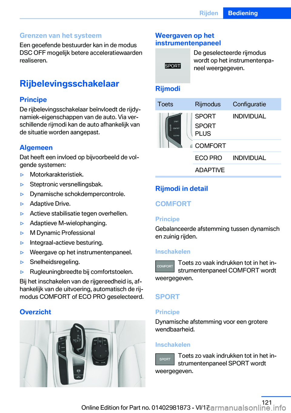 BMW 5 SERIES 2018  Instructieboekjes (in Dutch) �G�r�e�n�z�e�n��v�a�n��h�e�t��s�y�s�t�e�e�m
�E�e�n� �g�e�o�e�f�e�n�d�e� �b�e�s�t�u�u�r�d�e�r� �k�a�n� �i�n� �d�e� �m�o�d�u�s
�D�S�C� �O�F�F� �m�o�g�e�l�i�j�k� �b�e�t�e�r�e� �a�c�c�e�l�e�r�a�t�i�e�w