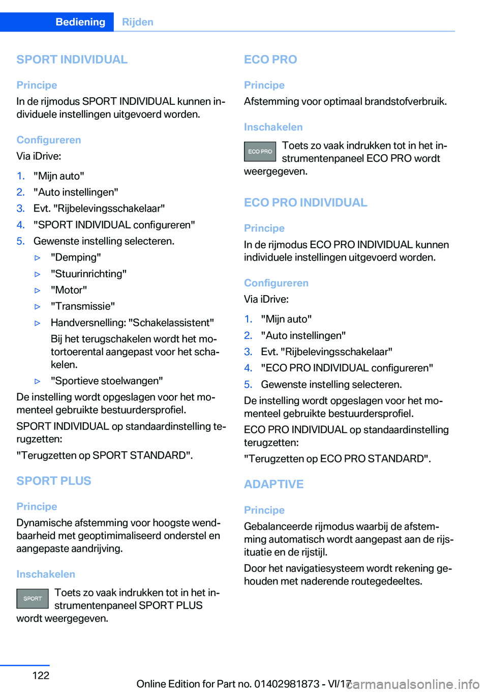 BMW 5 SERIES 2018  Instructieboekjes (in Dutch) �S�P�O�R�T��I�N�D�I�V�I�D�U�A�L�P�r�i�n�c�i�p�e
�I�n� �d�e� �r�i�j�m�o�d�u�s� �S�P�O�R�T� �I�N�D�I�V�I�D�U�A�L� �k�u�n�n�e�n� �i�n#j
�d�i�v�i�d�u�e�l�e� �i�n�s�t�e�l�l�i�n�g�e�n� �u�i�t�g�e�v�o�e�r�d