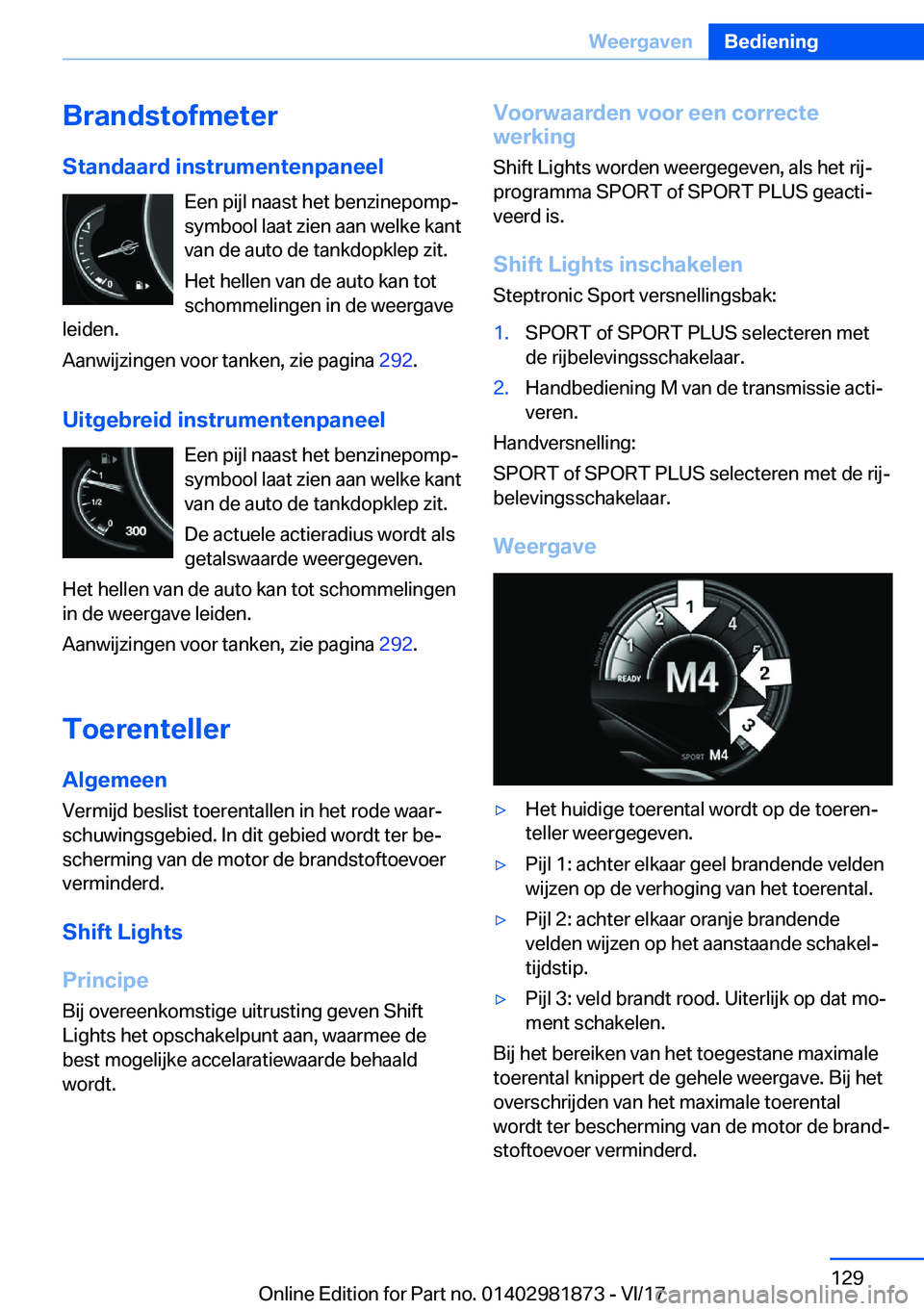 BMW 5 SERIES 2018  Instructieboekjes (in Dutch) �B�r�a�n�d�s�t�o�f�m�e�t�e�r�S�t�a�n�d�a�a�r�d��i�n�s�t�r�u�m�e�n�t�e�n�p�a�n�e�e�l �E�e�n� �p�i�j�l� �n�a�a�s�t� �h�e�t� �b�e�n�z�i�n�e�p�o�m�p#j
�s�y�m�b�o�o�l� �l�a�a�t� �z�i�e�n� �a�a�n� �w�e�l�k
