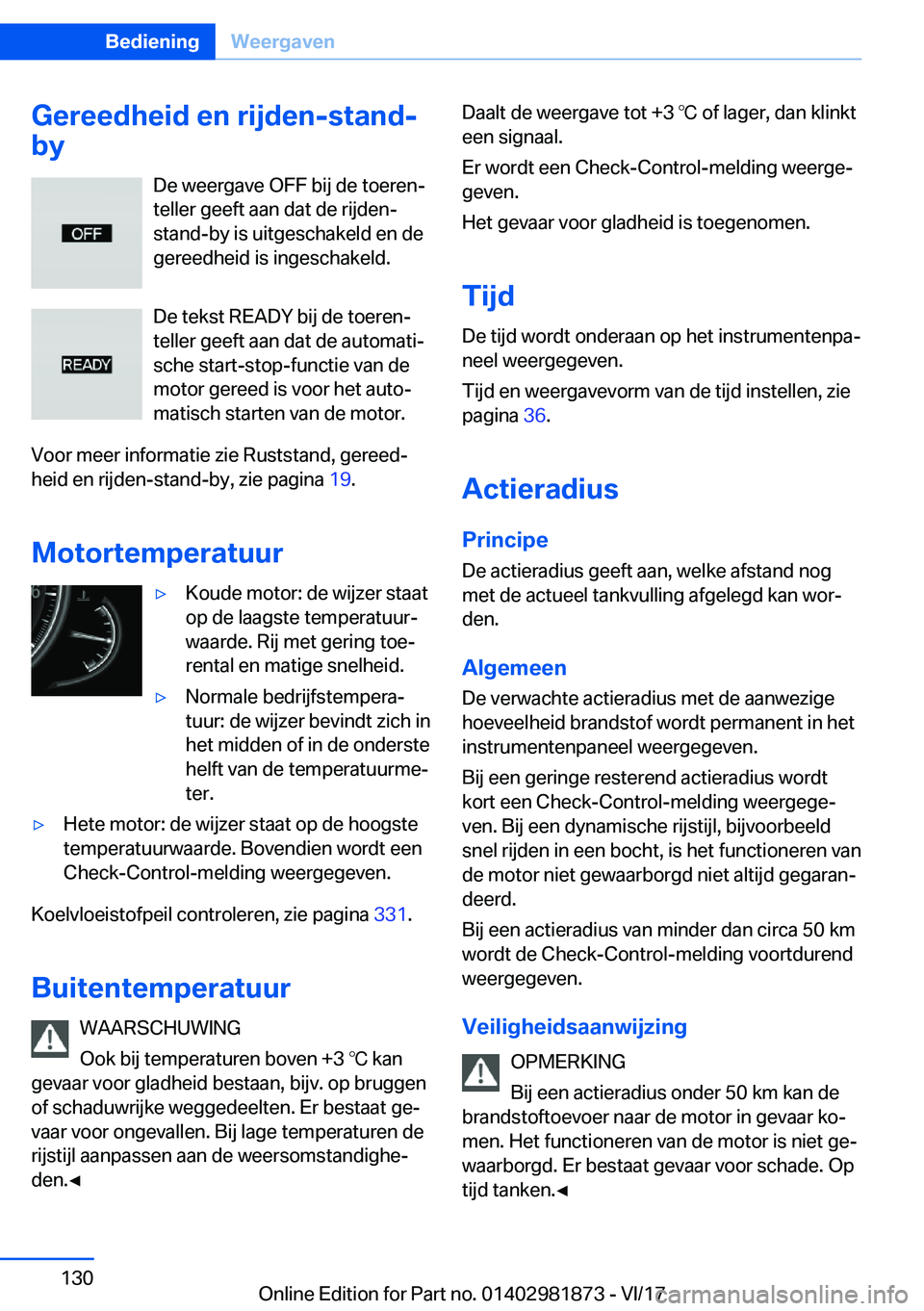 BMW 5 SERIES 2018  Instructieboekjes (in Dutch) �G�e�r�e�e�d�h�e�i�d��e�n��r�i�j�d�e�n�-�s�t�a�n�d�-
�b�y
�D�e� �w�e�e�r�g�a�v�e� �O�F�F� �b�i�j� �d�e� �t�o�e�r�e�n#j
�t�e�l�l�e�r� �g�e�e�f�t� �a�a�n� �d�a�t� �d�e� �r�i�j�d�e�n�-
�s�t�a�n�d�-�b�y