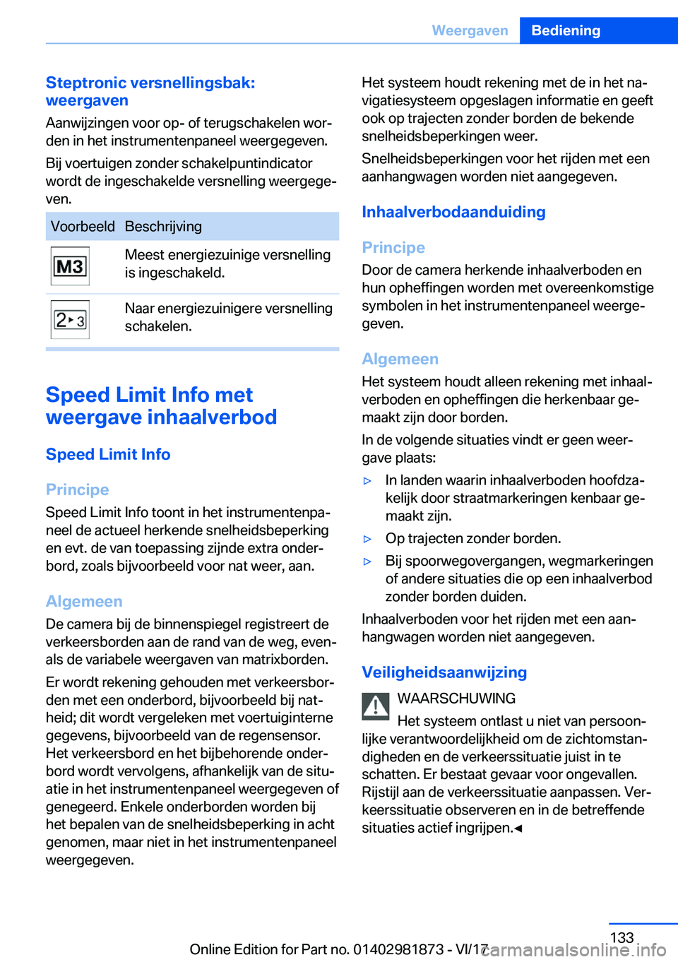 BMW 5 SERIES 2018  Instructieboekjes (in Dutch) �S�t�e�p�t�r�o�n�i�c��v�e�r�s�n�e�l�l�i�n�g�s�b�a�k�:
�w�e�e�r�g�a�v�e�n
�A�a�n�w�i�j�z�i�n�g�e�n� �v�o�o�r� �o�p�-� �o�f� �t�e�r�u�g�s�c�h�a�k�e�l�e�n� �w�o�r#j
�d�e�n� �i�n� �h�e�t� �i�n�s�t�r�u�m�