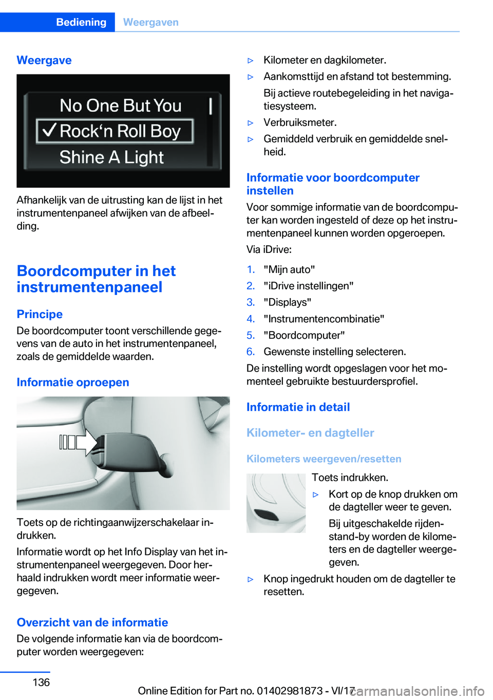 BMW 5 SERIES 2018  Instructieboekjes (in Dutch) �W�e�e�r�g�a�v�e
�A�f�h�a�n�k�e�l�i�j�k� �v�a�n� �d�e� �u�i�t�r�u�s�t�i�n�g� �k�a�n� �d�e� �l�i�j�s�t� �i�n� �h�e�t
�i�n�s�t�r�u�m�e�n�t�e�n�p�a�n�e�e�l� �a�f�w�i�j�k�e�n� �v�a�n� �d�e� �a�f�b�e�e�l#j
