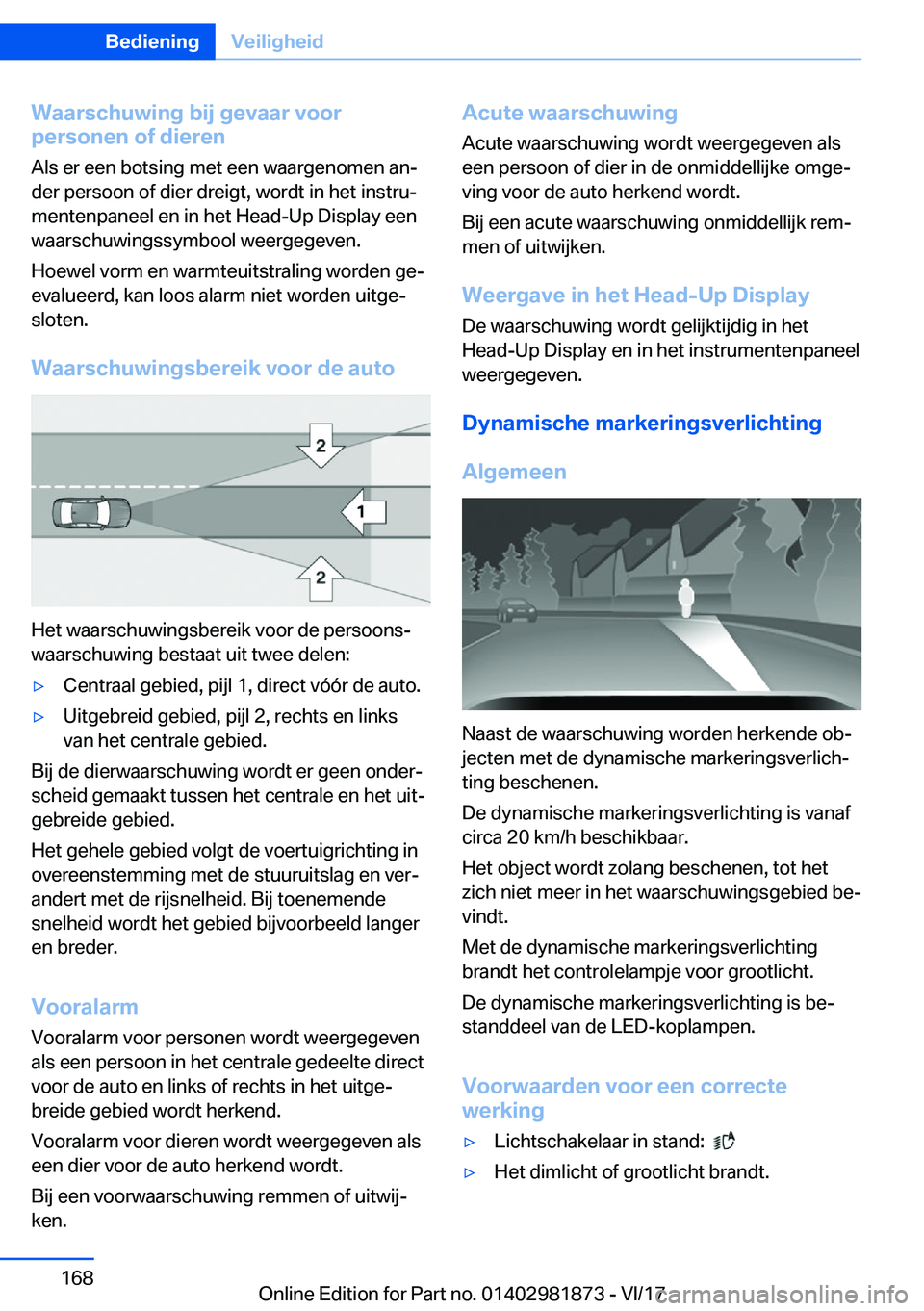 BMW 5 SERIES 2018  Instructieboekjes (in Dutch) �W�a�a�r�s�c�h�u�w�i�n�g��b�i�j��g�e�v�a�a�r��v�o�o�r
�p�e�r�s�o�n�e�n��o�f��d�i�e�r�e�n
�A�l�s� �e�r� �e�e�n� �b�o�t�s�i�n�g� �m�e�t� �e�e�n� �w�a�a�r�g�e�n�o�m�e�n� �a�n#j
�d�e�r� �p�e�r�s�o�o�