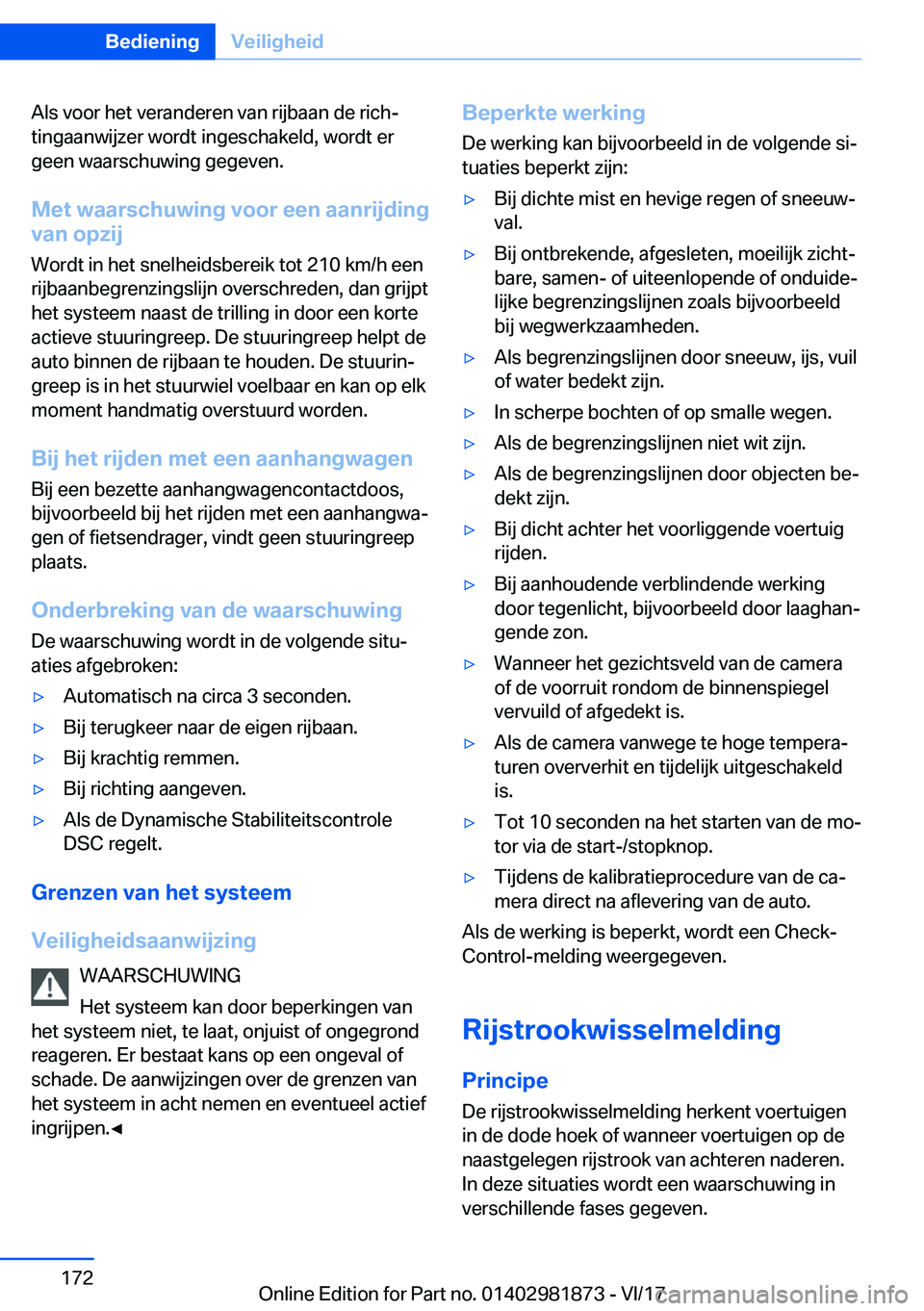 BMW 5 SERIES 2018  Instructieboekjes (in Dutch) �A�l�s� �v�o�o�r� �h�e�t� �v�e�r�a�n�d�e�r�e�n� �v�a�n� �r�i�j�b�a�a�n� �d�e� �r�i�c�h#j
�t�i�n�g�a�a�n�w�i�j�z�e�r� �w�o�r�d�t� �i�n�g�e�s�c�h�a�k�e�l�d�,� �w�o�r�d�t� �e�r �g�e�e�n� �w�a�a�r�s�c�h�u