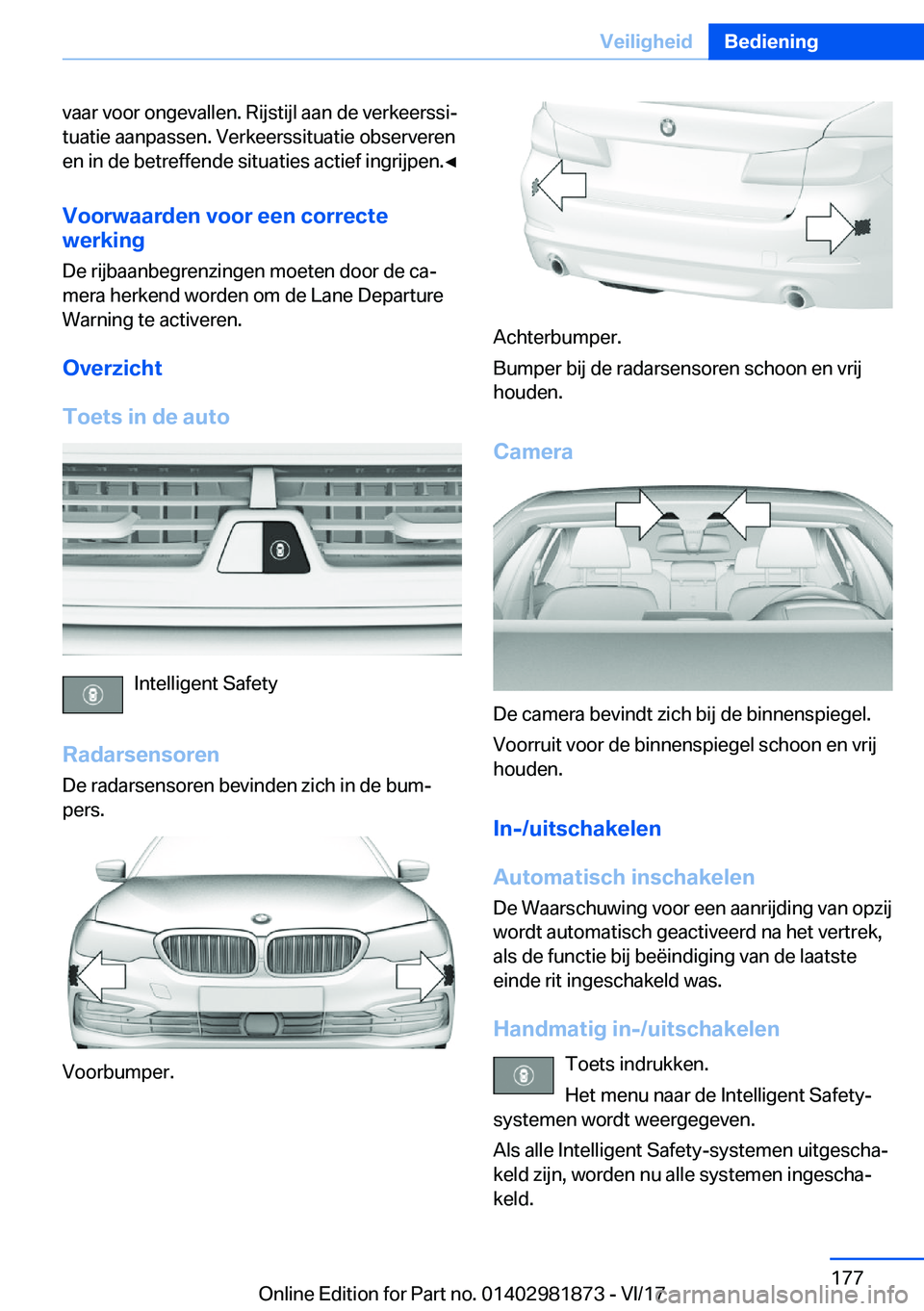 BMW 5 SERIES 2018  Instructieboekjes (in Dutch) �v�a�a�r� �v�o�o�r� �o�n�g�e�v�a�l�l�e�n�.� �R�i�j�s�t�i�j�l� �a�a�n� �d�e� �v�e�r�k�e�e�r�s�s�i#j�t�u�a�t�i�e� �a�a�n�p�a�s�s�e�n�.� �V�e�r�k�e�e�r�s�s�i�t�u�a�t�i�e� �o�b�s�e�r�v�e�r�e�n�e�n� �i�n� 