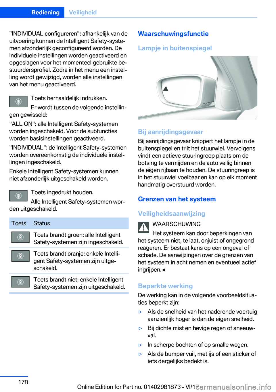 BMW 5 SERIES 2018  Instructieboekjes (in Dutch) �"�I�N�D�I�V�I�D�U�A�L� �c�o�n�f�i�g�u�r�e�r�e�n�"�:� �a�f�h�a�n�k�e�l�i�j�k� �v�a�n� �d�e
�u�i�t�v�o�e�r�i�n�g� �k�u�n�n�e�n� �d�e� �I�n�t�e�l�l�i�g�e�n�t� �S�a�f�e�t�y�-�s�y�s�t�e#j
�m�e�n� 
