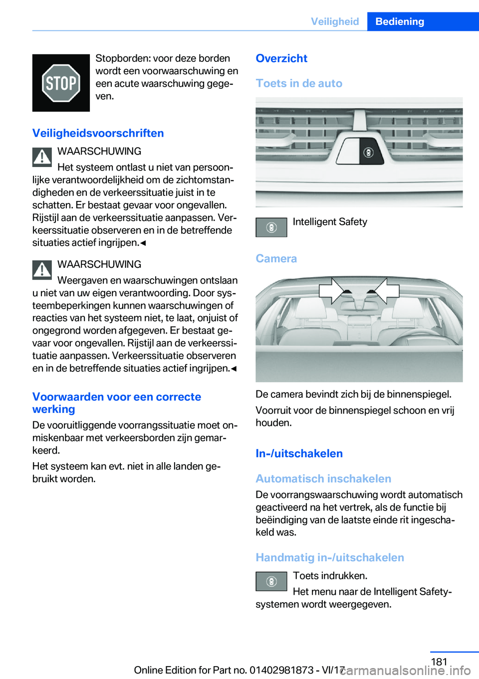 BMW 5 SERIES 2018  Instructieboekjes (in Dutch) �S�t�o�p�b�o�r�d�e�n�:� �v�o�o�r� �d�e�z�e� �b�o�r�d�e�n
�w�o�r�d�t� �e�e�n� �v�o�o�r�w�a�a�r�s�c�h�u�w�i�n�g� �e�n
�e�e�n� �a�c�u�t�e� �w�a�a�r�s�c�h�u�w�i�n�g� �g�e�g�e#j
�v�e�n�.
�V�e�i�l�i�g�h�e�i