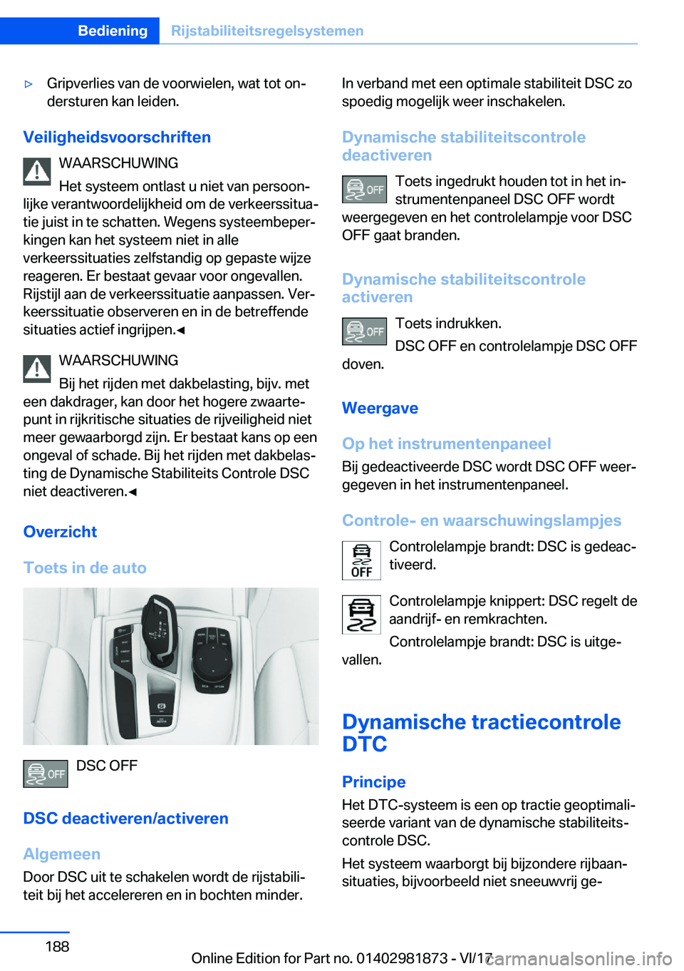 BMW 5 SERIES 2018  Instructieboekjes (in Dutch) 'y�G�r�i�p�v�e�r�l�i�e�s� �v�a�n� �d�e� �v�o�o�r�w�i�e�l�e�n�,� �w�a�t� �t�o�t� �o�n#j
�d�e�r�s�t�u�r�e�n� �k�a�n� �l�e�i�d�e�n�.
�V�e�i�l�i�g�h�e�i�d�s�v�o�o�r�s�c�h�r�i�f�t�e�n
�W�A�A�R�S�C�H�U�