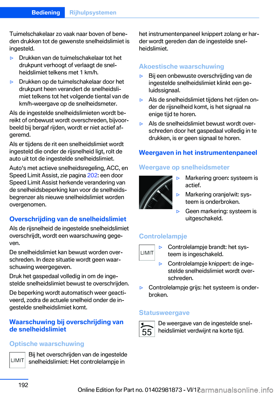 BMW 5 SERIES 2018  Instructieboekjes (in Dutch) �T�u�i�m�e�l�s�c�h�a�k�e�l�a�a�r� �z�o� �v�a�a�k� �n�a�a�r� �b�o�v�e�n� �o�f� �b�e�n�e#j�d�e�n� �d�r�u�k�k�e�n� �t�o�t� �d�e� �g�e�w�e�n�s�t�e� �s�n�e�l�h�e�i�d�s�l�i�m�i�e�t� �i�s
�i�n�g�e�s�t�e�l�d�