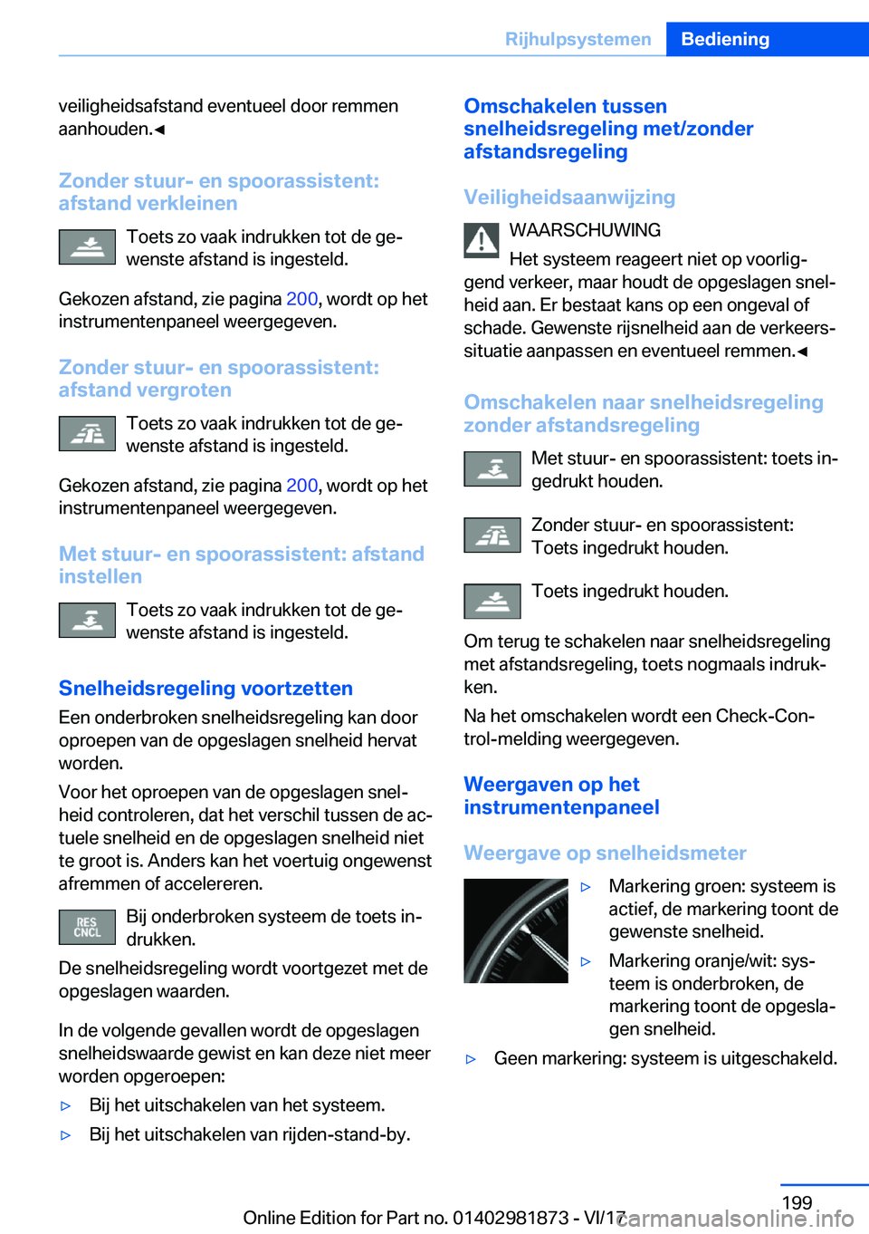BMW 5 SERIES 2018  Instructieboekjes (in Dutch) �v�e�i�l�i�g�h�e�i�d�s�a�f�s�t�a�n�d� �e�v�e�n�t�u�e�e�l� �d�o�o�r� �r�e�m�m�e�n�a�a�n�h�o�u�d�e�n�.'