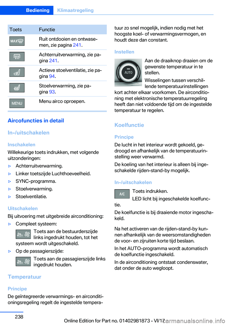 BMW 5 SERIES 2018  Instructieboekjes (in Dutch) �T�o�e�t�s�F�u�n�c�t�i�e�R�u�i�t� �o�n�t�d�o�o�i�e�n� �e�n� �o�n�t�w�a�s�e#j
�m�e�n�,� �z�i�e� �p�a�g�i�n�a�  �2�4�1�.�A�c�h�t�e�r�r�u�i�t�v�e�r�w�a�r�m�i�n�g�,� �z�i�e� �p�a#j
�g�i�n�a�  �2�4�1�.�A�c