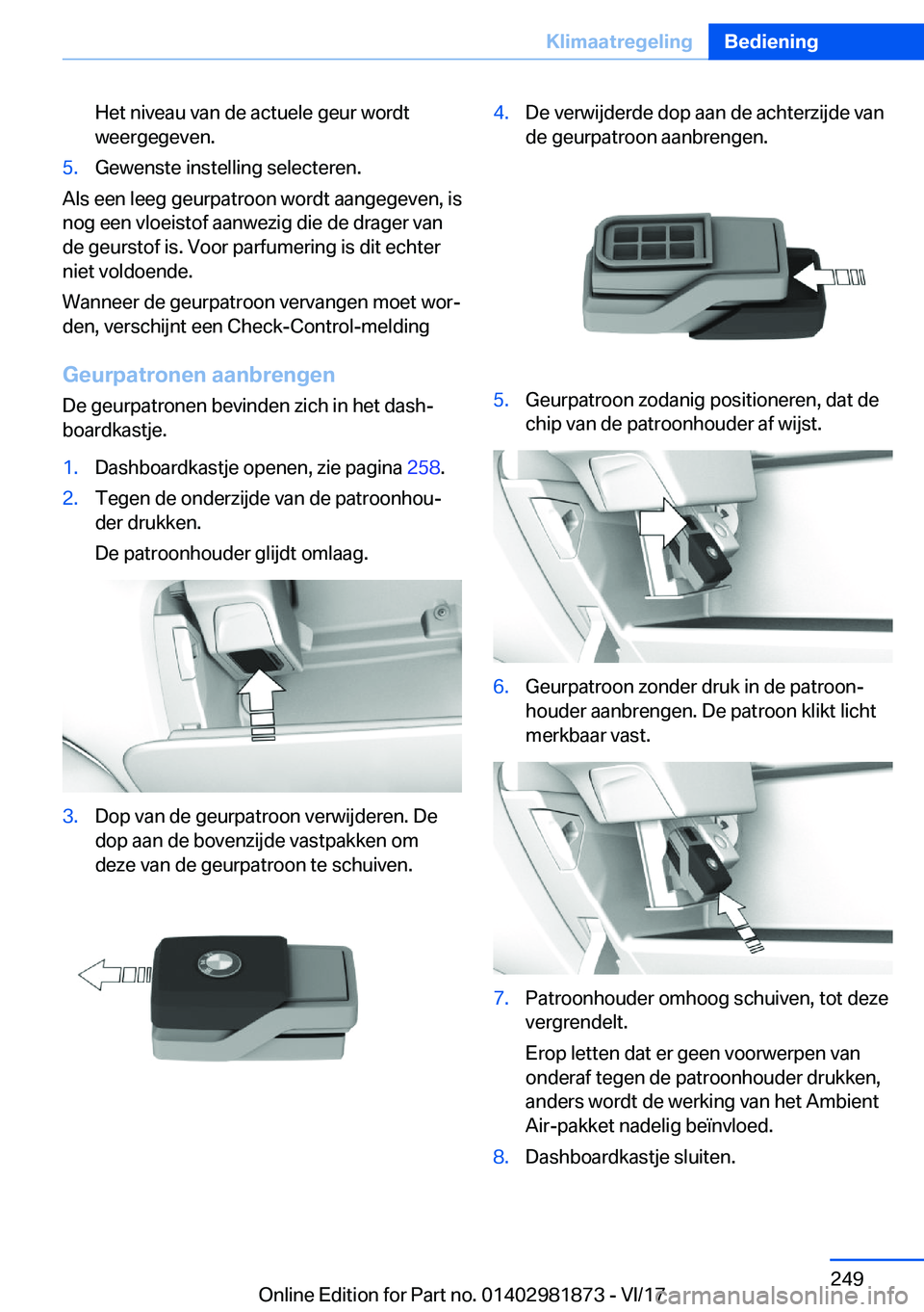 BMW 5 SERIES 2018  Instructieboekjes (in Dutch) �H�e�t� �n�i�v�e�a�u� �v�a�n� �d�e� �a�c�t�u�e�l�e� �g�e�u�r� �w�o�r�d�t
�w�e�e�r�g�e�g�e�v�e�n�.�5�.�G�e�w�e�n�s�t�e� �i�n�s�t�e�l�l�i�n�g� �s�e�l�e�c�t�e�r�e�n�.
�A�l�s� �e�e�n� �l�e�e�g� �g�e�u�r�p