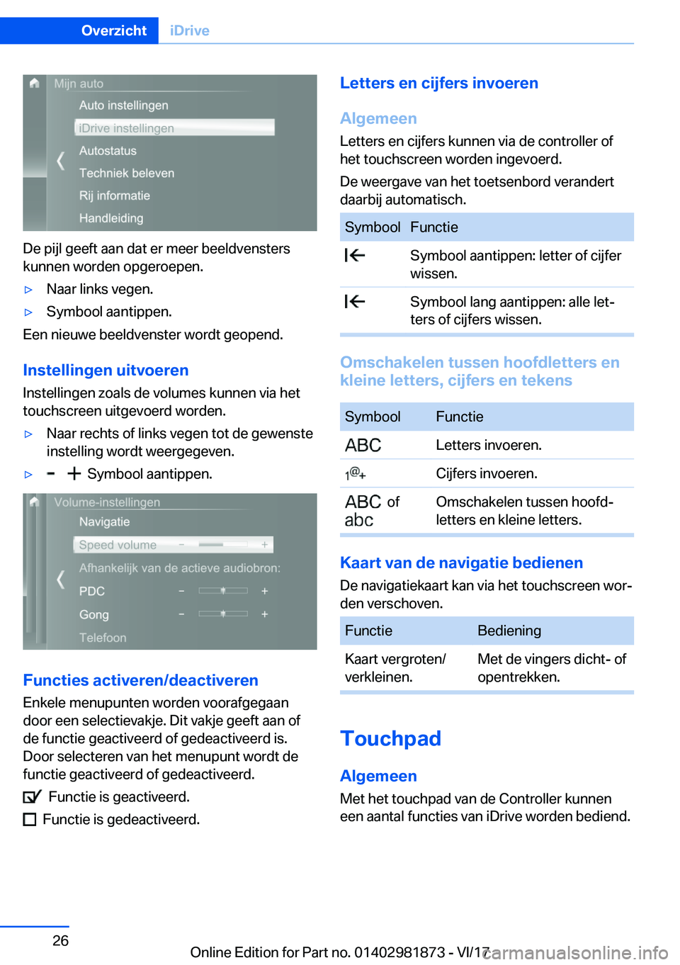 BMW 5 SERIES 2018  Instructieboekjes (in Dutch) �D�e� �p�i�j�l� �g�e�e�f�t� �a�a�n� �d�a�t� �e�r� �m�e�e�r� �b�e�e�l�d�v�e�n�s�t�e�r�s
�k�u�n�n�e�n� �w�o�r�d�e�n� �o�p�g�e�r�o�e�p�e�n�.
'y�N�a�a�r� �l�i�n�k�s� �v�e�g�e�n�.'y�S�y�m�b�o�o�l� 