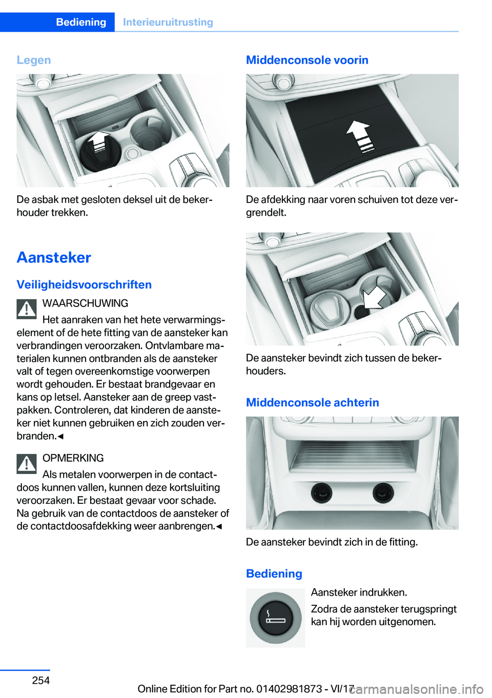 BMW 5 SERIES 2018  Instructieboekjes (in Dutch) �L�e�g�e�n
�D�e� �a�s�b�a�k� �m�e�t� �g�e�s�l�o�t�e�n� �d�e�k�s�e�l� �u�i�t� �d�e� �b�e�k�e�r#j
�h�o�u�d�e�r� �t�r�e�k�k�e�n�.
�A�a�n�s�t�e�k�e�r
�V�e�i�l�i�g�h�e�i�d�s�v�o�o�r�s�c�h�r�i�f�t�e�n �W�A�