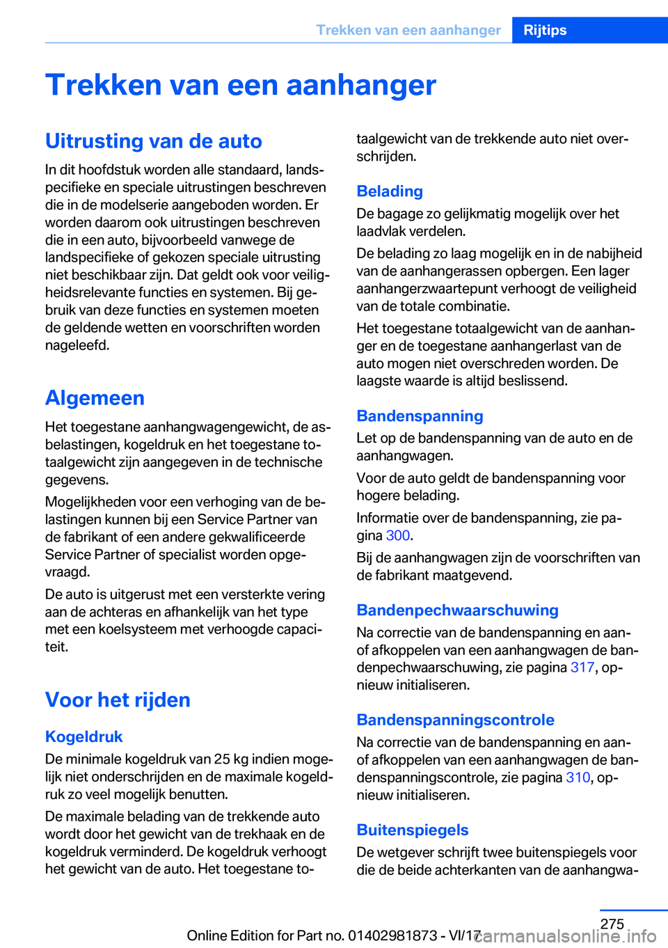 BMW 5 SERIES 2018  Instructieboekjes (in Dutch) �T�r�e�k�k�e�n��v�a�n��e�e�n��a�a�n�h�a�n�g�e�r�U�i�t�r�u�s�t�i�n�g��v�a�n��d�e��a�u�t�o
�I�n� �d�i�t� �h�o�o�f�d�s�t�u�k� �w�o�r�d�e�n� �a�l�l�e� �s�t�a�n�d�a�a�r�d�,� �l�a�n�d�s#j
�p�e�c�i�f�i
