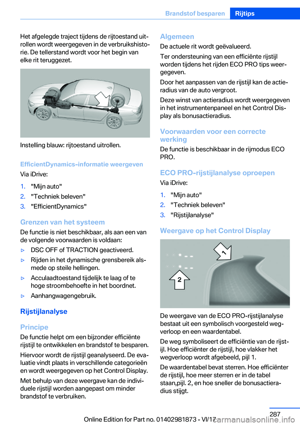 BMW 5 SERIES 2018  Instructieboekjes (in Dutch) �H�e�t� �a�f�g�e�l�e�g�d�e� �t�r�a�j�e�c�t� �t�i�j�d�e�n�s� �d�e� �r�i�j�t�o�e�s�t�a�n�d� �u�i�t#j
�r�o�l�l�e�n� �w�o�r�d�t� �w�e�e�r�g�e�g�e�v�e�n� �i�n� �d�e� �v�e�r�b�r�u�i�k�s�h�i�s�t�o#j
�r�i�e�.