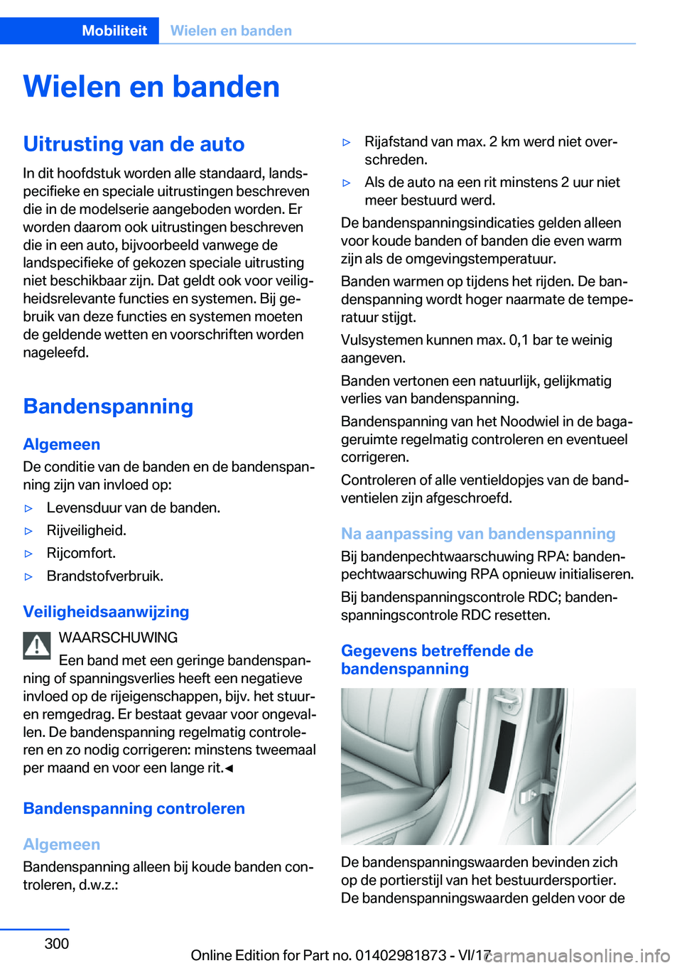BMW 5 SERIES 2018  Instructieboekjes (in Dutch) �W�i�e�l�e�n��e�n��b�a�n�d�e�n�U�i�t�r�u�s�t�i�n�g��v�a�n��d�e��a�u�t�o�I�n� �d�i�t� �h�o�o�f�d�s�t�u�k� �w�o�r�d�e�n� �a�l�l�e� �s�t�a�n�d�a�a�r�d�,� �l�a�n�d�s#j
�p�e�c�i�f�i�e�k�e� �e�n� �s�p�