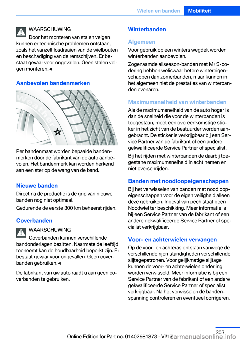 BMW 5 SERIES 2018  Instructieboekjes (in Dutch) �W�A�A�R�S�C�H�U�W�I�N�G
�D�o�o�r� �h�e�t� �m�o�n�t�e�r�e�n� �v�a�n� �s�t�a�l�e�n� �v�e�l�g�e�n
�k�u�n�n�e�n� �e�r� �t�e�c�h�n�i�s�c�h�e� �p�r�o�b�l�e�m�e�n� �o�n�t�s�t�a�a�n�, �z�o�a�l�s� �h�e�t� �v�