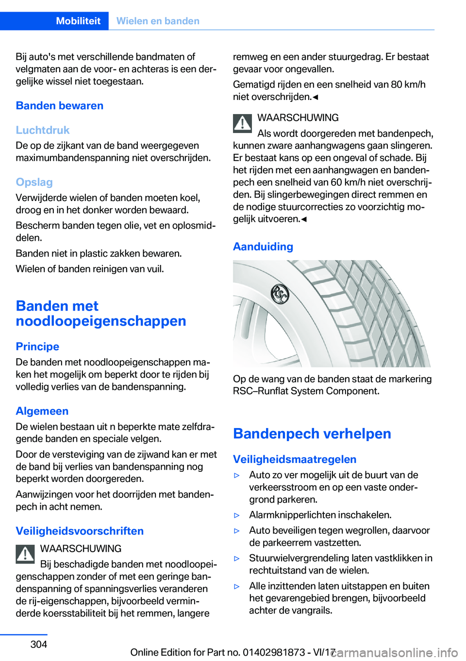 BMW 5 SERIES 2018  Instructieboekjes (in Dutch) �B�i�j� �a�u�t�o�'�s� �m�e�t� �v�e�r�s�c�h�i�l�l�e�n�d�e� �b�a�n�d�m�a�t�e�n� �o�f
�v�e�l�g�m�a�t�e�n� �a�a�n� �d�e� �v�o�o�r�-� �e�n� �a�c�h�t�e�r�a�s� �i�s� �e�e�n� �d�e�r#j �g�e�l�i�j�k�e� �w�i