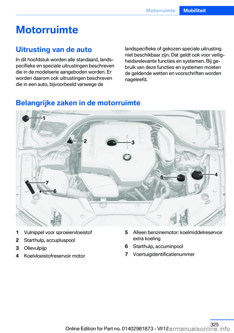 BMW 5 SERIES 2018  Instructieboekjes (in Dutch) �M�o�t�o�r�r�u�i�m�t�e�U�i�t�r�u�s�t�i�n�g��v�a�n��d�e��a�u�t�o
�I�n� �d�i�t� �h�o�o�f�d�s�t�u�k� �w�o�r�d�e�n� �a�l�l�e� �s�t�a�n�d�a�a�r�d�,� �l�a�n�d�s#j
�p�e�c�i�f�i�e�k�e� �e�n� �s�p�e�c�i�a�l