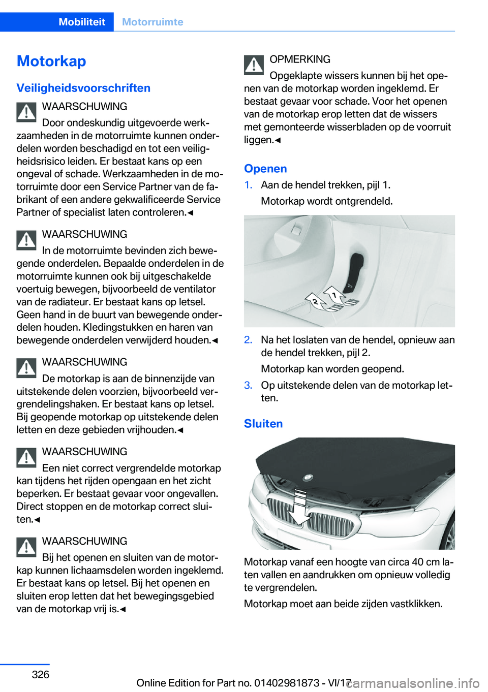 BMW 5 SERIES 2018  Instructieboekjes (in Dutch) �M�o�t�o�r�k�a�p�V�e�i�l�i�g�h�e�i�d�s�v�o�o�r�s�c�h�r�i�f�t�e�n �W�A�A�R�S�C�H�U�W�I�N�G
�D�o�o�r� �o�n�d�e�s�k�u�n�d�i�g� �u�i�t�g�e�v�o�e�r�d�e� �w�e�r�k#j
�z�a�a�m�h�e�d�e�n� �i�n� �d�e� �m�o�t�o�