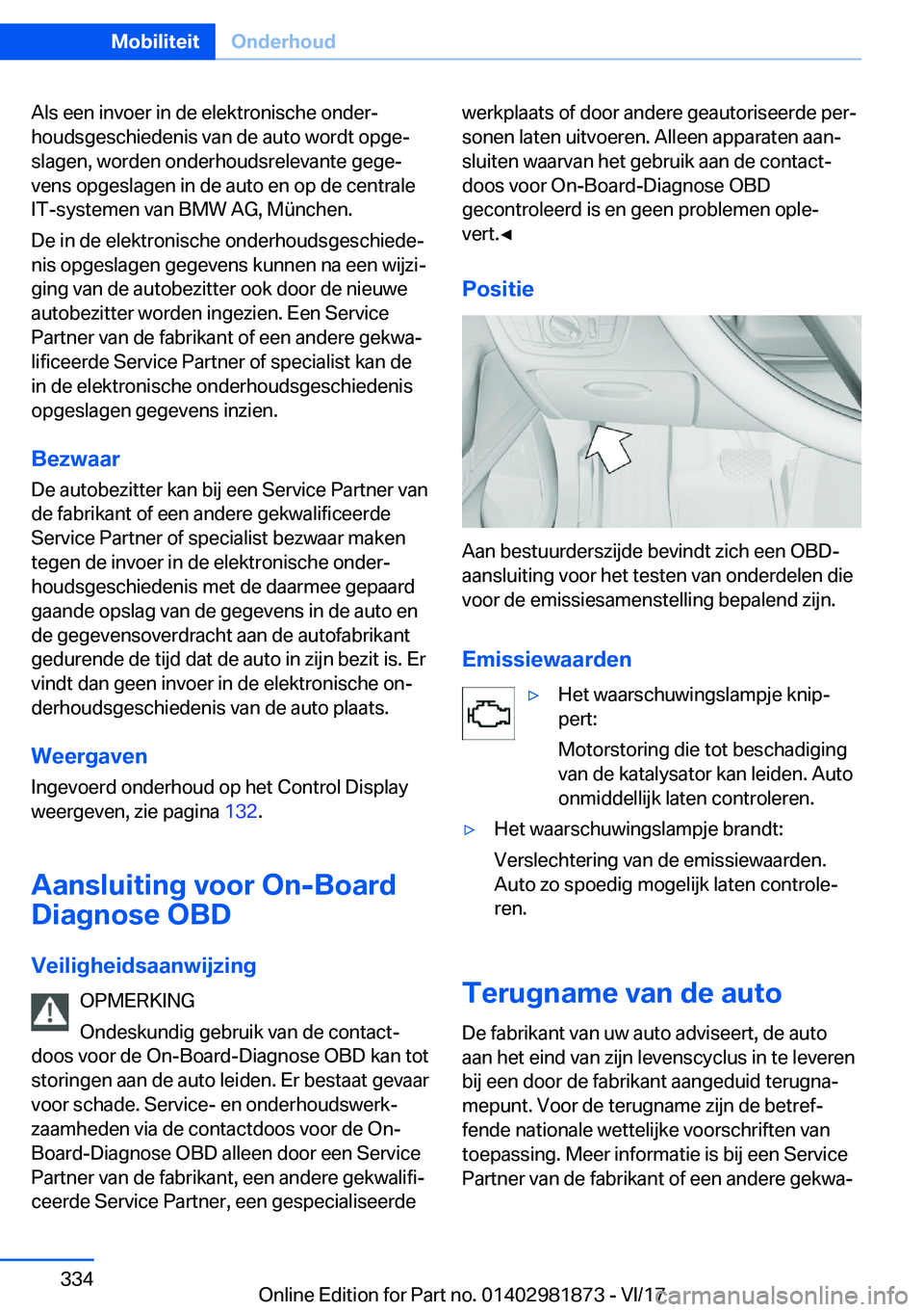 BMW 5 SERIES 2018  Instructieboekjes (in Dutch) �A�l�s� �e�e�n� �i�n�v�o�e�r� �i�n� �d�e� �e�l�e�k�t�r�o�n�i�s�c�h�e� �o�n�d�e�r#j�h�o�u�d�s�g�e�s�c�h�i�e�d�e�n�i�s� �v�a�n� �d�e� �a�u�t�o� �w�o�r�d�t� �o�p�g�e#j
�s�l�a�g�e�n�,� �w�o�r�d�e�n� �o�n�