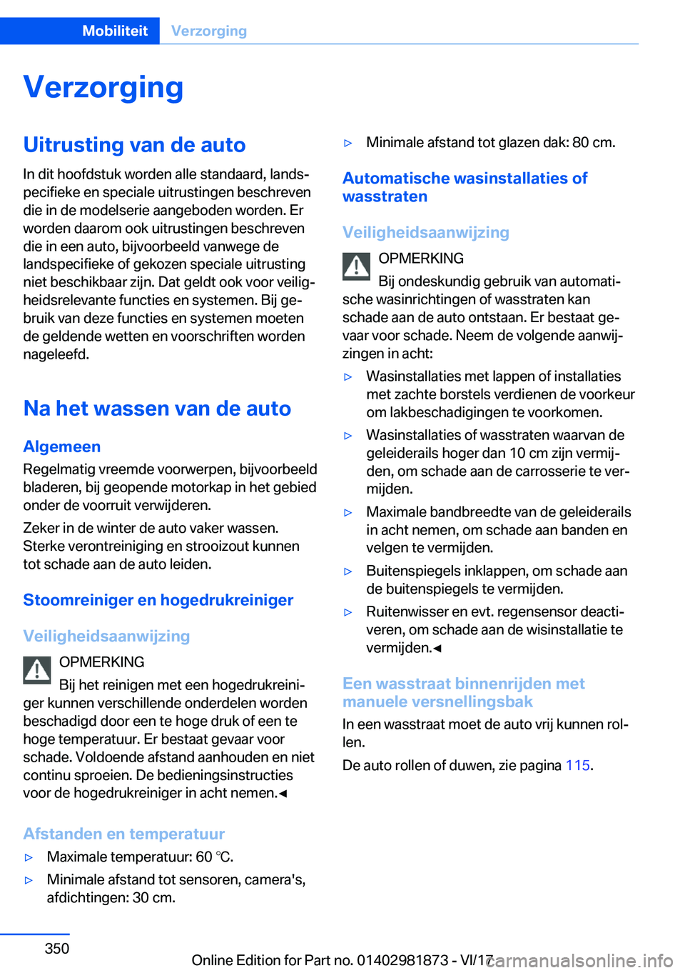BMW 5 SERIES 2018  Instructieboekjes (in Dutch) �V�e�r�z�o�r�g�i�n�g�U�i�t�r�u�s�t�i�n�g��v�a�n��d�e��a�u�t�o
�I�n� �d�i�t� �h�o�o�f�d�s�t�u�k� �w�o�r�d�e�n� �a�l�l�e� �s�t�a�n�d�a�a�r�d�,� �l�a�n�d�s#j
�p�e�c�i�f�i�e�k�e� �e�n� �s�p�e�c�i�a�l�e