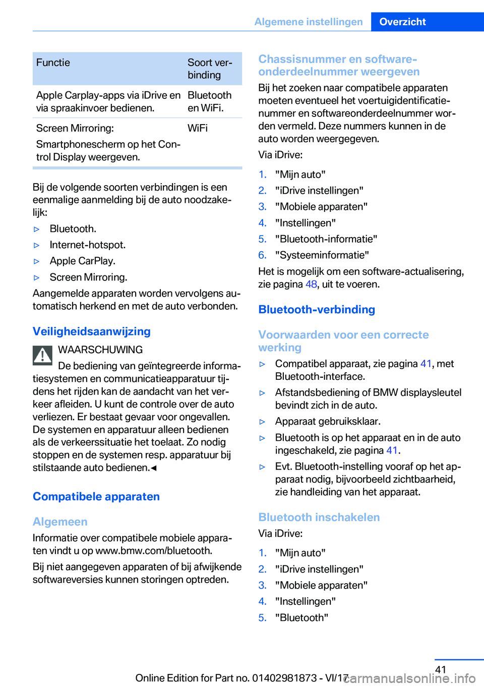 BMW 5 SERIES 2018  Instructieboekjes (in Dutch) �F�u�n�c�t�i�e�S�o�o�r�t� �v�e�r#j
�b�i�n�d�i�n�g�A�p�p�l�e� �C�a�r�p�l�a�y�-�a�p�p�s� �v�i�a� �i�D�r�i�v�e� �e�n
�v�i�a� �s�p�r�a�a�k�i�n�v�o�e�r� �b�e�d�i�e�n�e�n�.�B�l�u�e�t�o�o�t�h
�e�n� �W�i�F�i�